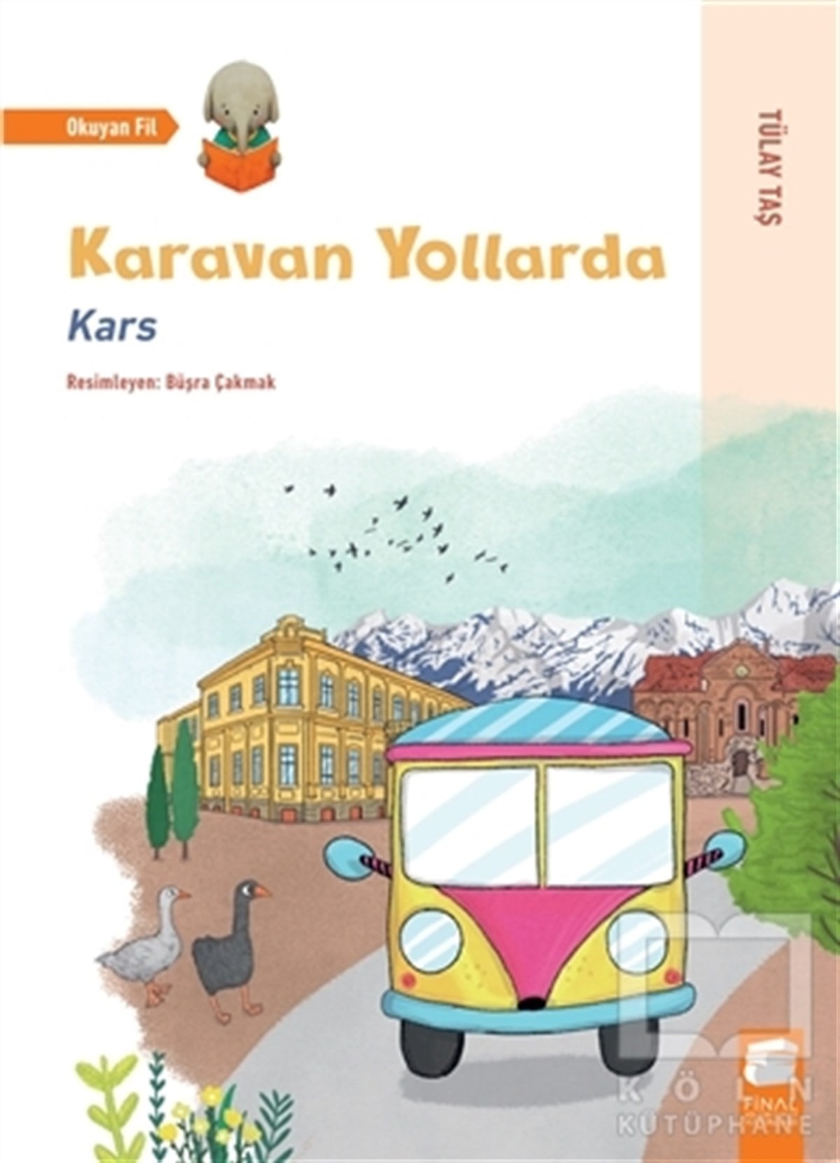 Tülay TaşHikayelerKaravan Yollarda - Kars