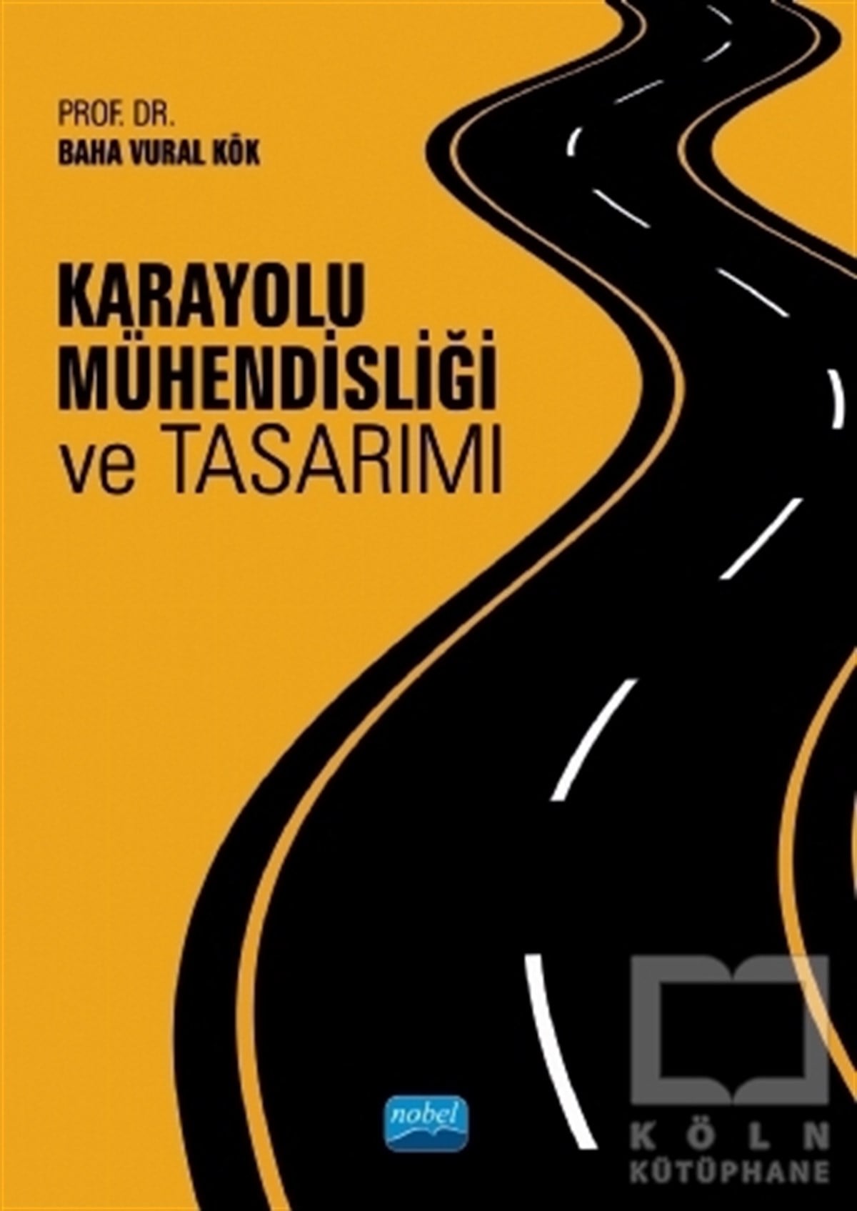 Baha Vural KökMühendislikKarayolu Mühendisliği ve Tasarımı