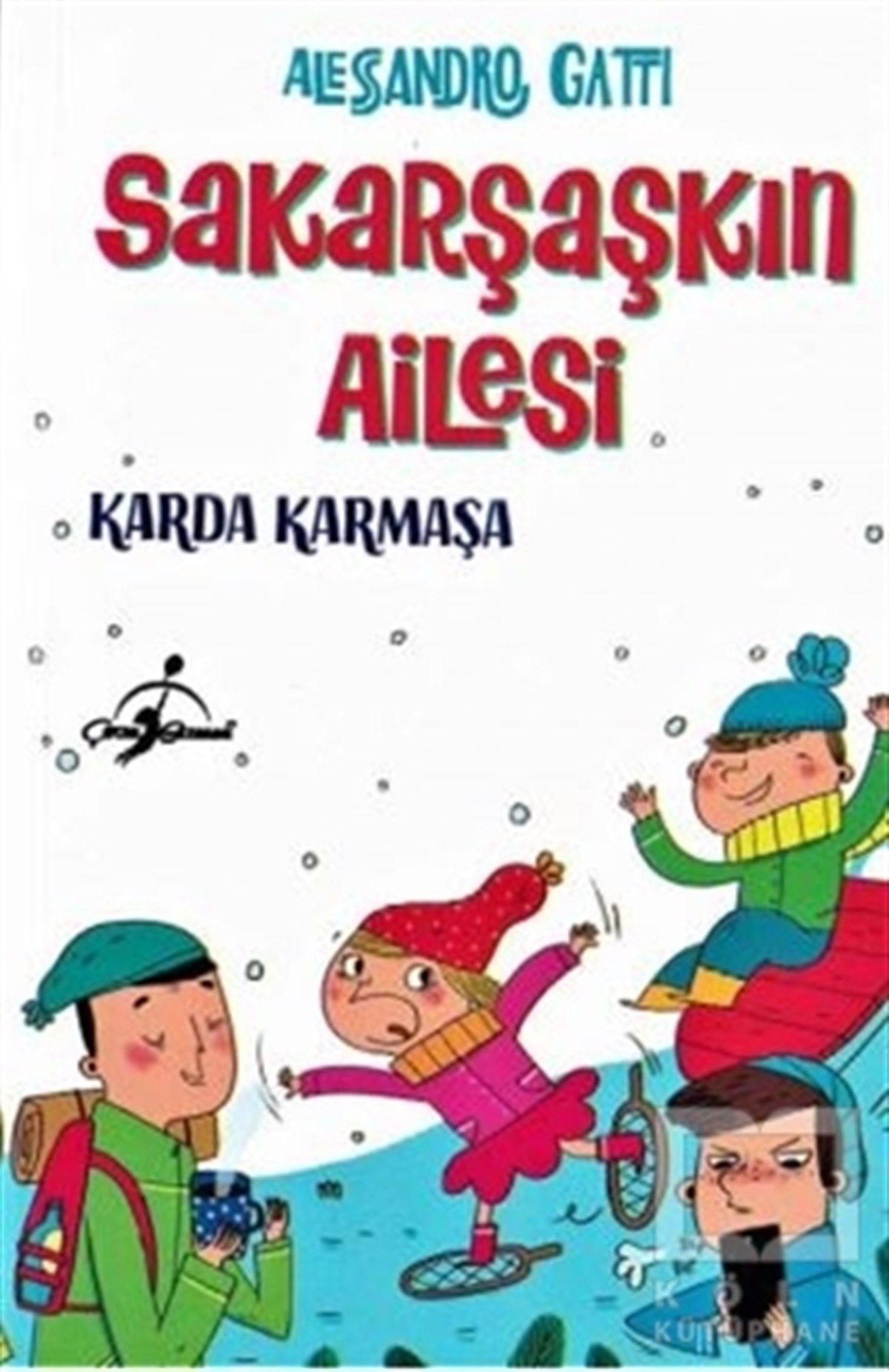 Alessandro GattiÇocuk Hikaye KitaplarıKarda Karmaşa - Sakarşaşkın Ailesi