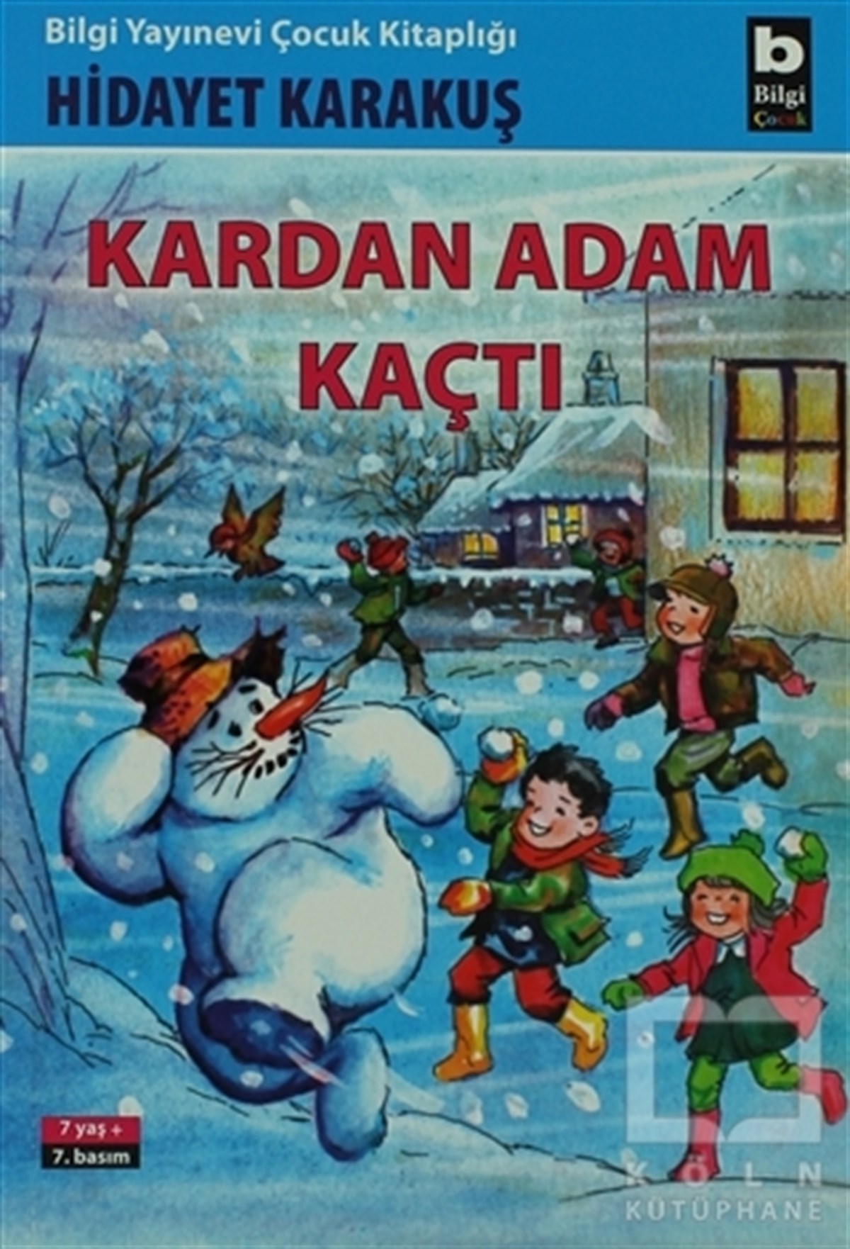 Hidayet KarakuşÇocuk RomanlarıKardan Adam Kaçtı