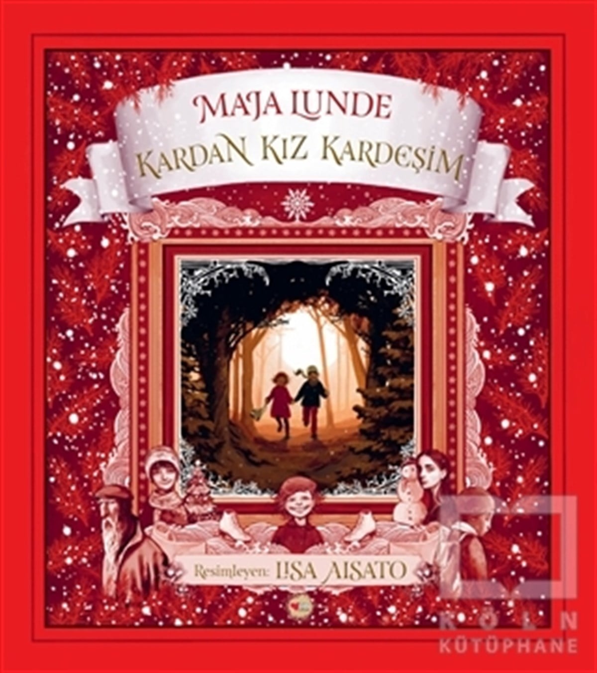 Maja LundeÇocuk Hikaye KitaplarıKardan Kız Kardeşim