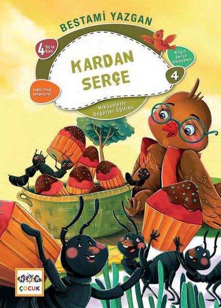 Bestami YazganOkul Öncesi Masal KitaplarıKardan Serçe - Hikayelerle Değerler Eğitimi 4