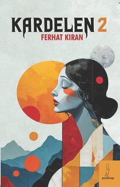 Ferhat KıranTürk RomaniKardelen - 2