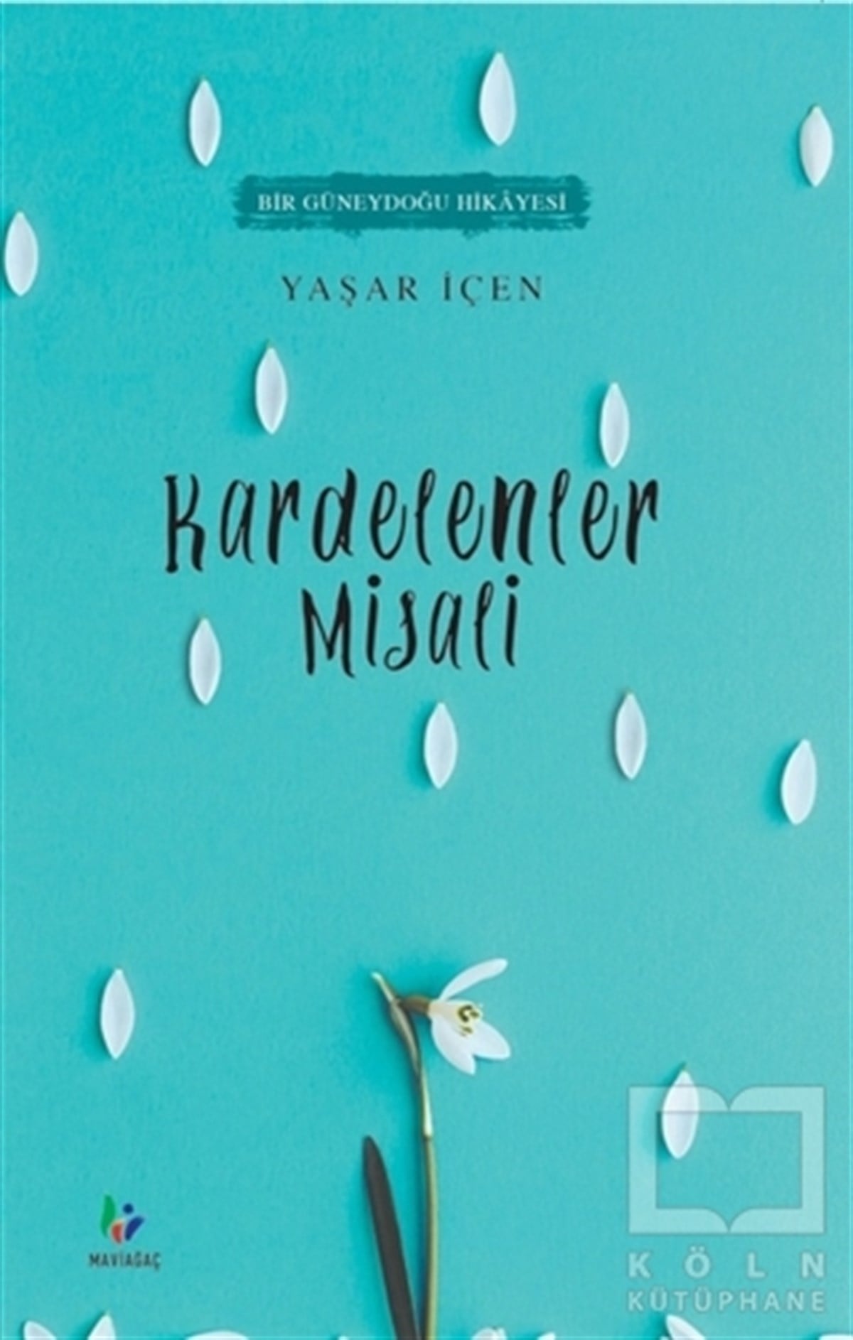 Yaşar İçenÖyküKardelenler Misali