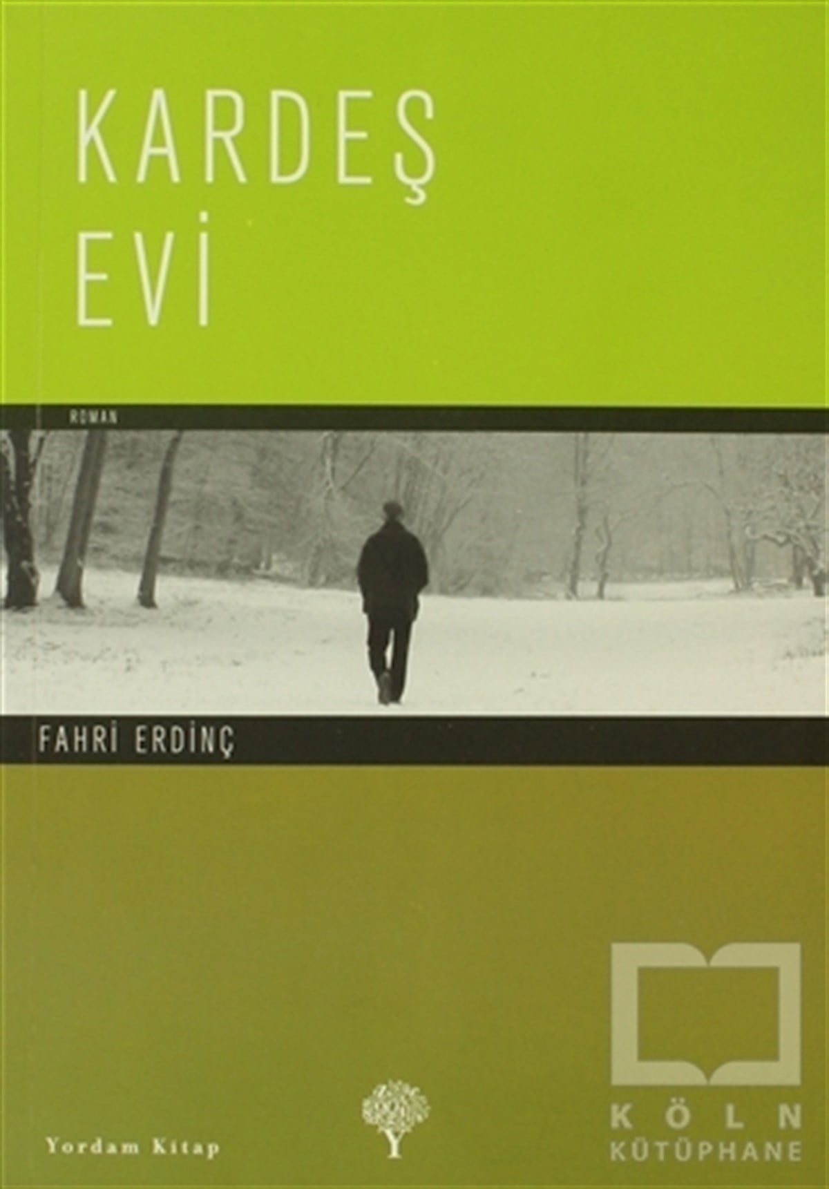 Fahri ErdinçTürk EdebiyatıKardeş Evi