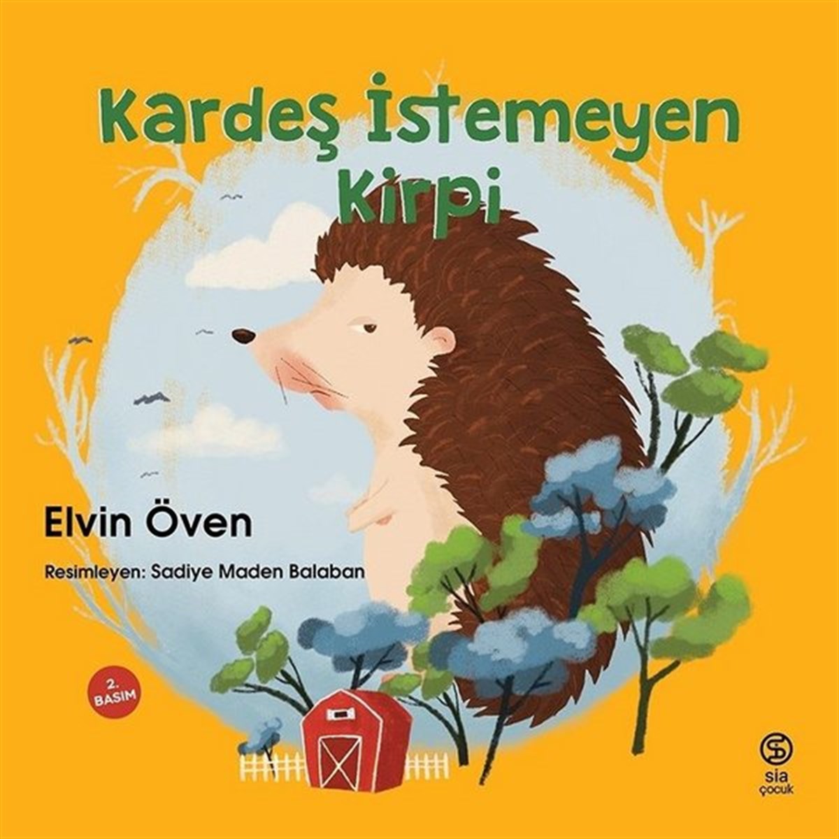 Elvin ÖvenEgitim Etkinlik KitaplariKardeş İstemeyen Kirpi