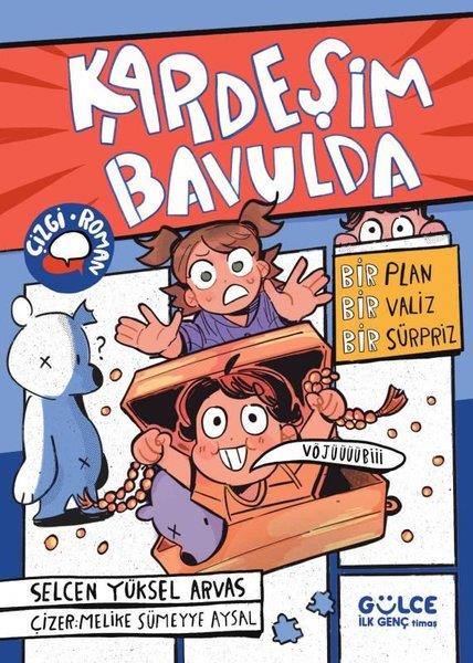 Selcen Yüksel ArvasÇocuk Gençlik RomanlarıKardeşim Bavulda