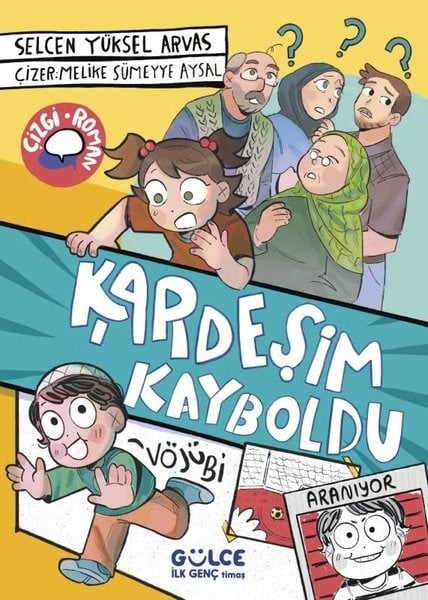 Selcen Yüksel ArvasÇocuk Gençlik RomanlarıKardeşim Kayboldu