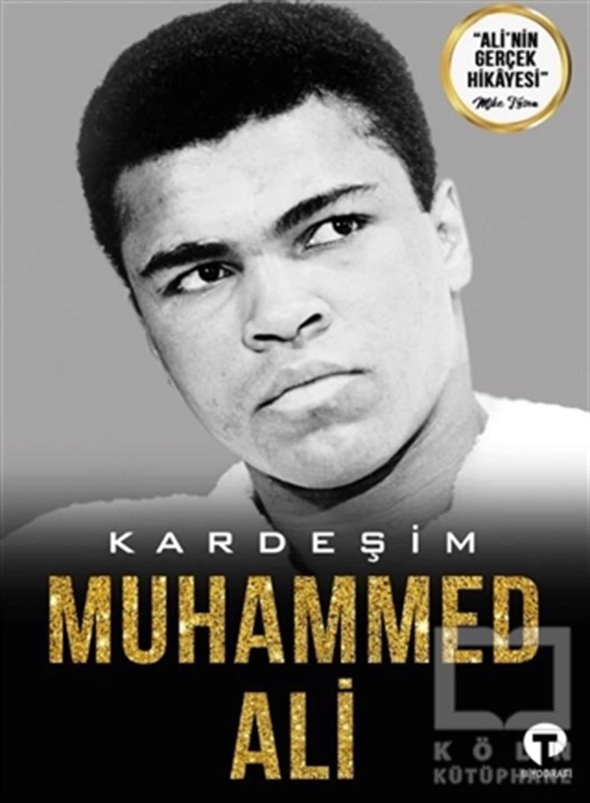 Rahaman AliTarihi Biyografi ve Otobiyografi KitaplarıKardeşim Muhammed Ali