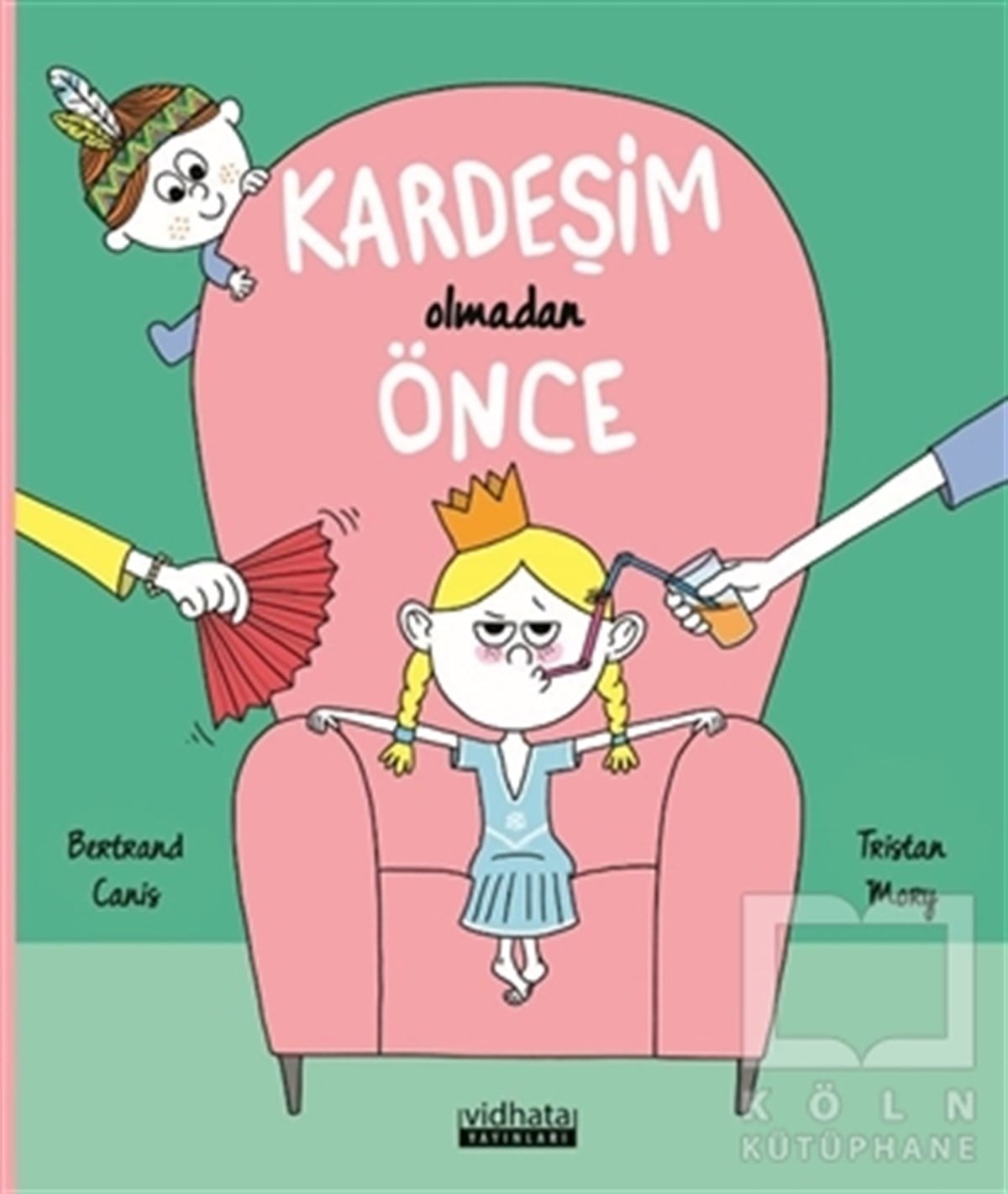 Bertrand CanisÇocuk Masal KitaplarıKardeşim Olmadan Önce