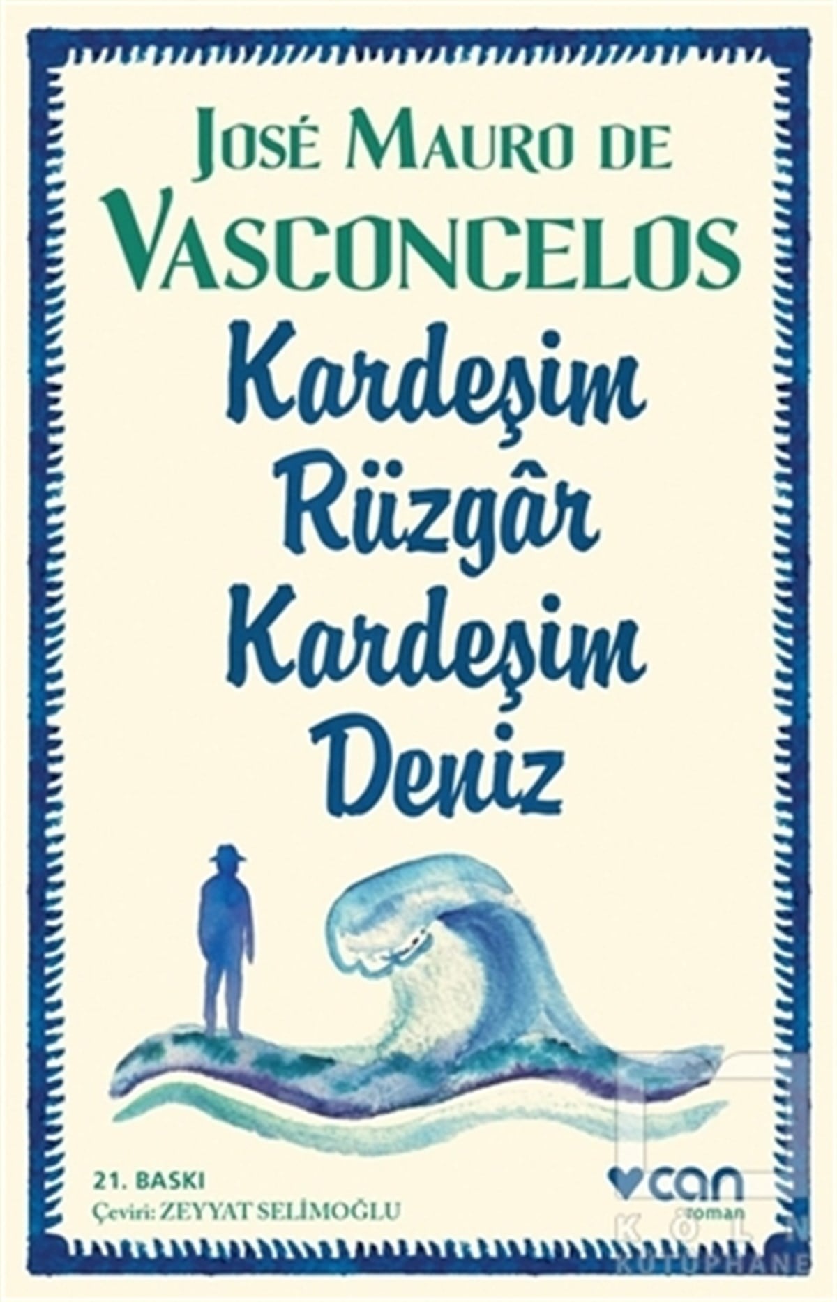 Jose Mauro de VasconcelosRomanKardeşim Rüzgar, Kardeşim Deniz