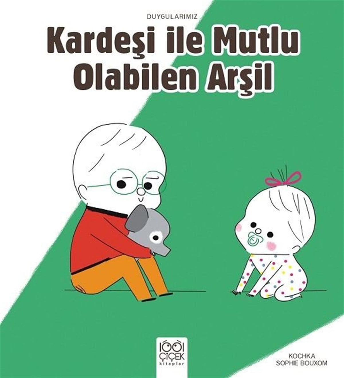 KochkaEgitim Etkinlik KitaplariKardeşiyle Mutlu Olabilen Arşil - Duygularımız