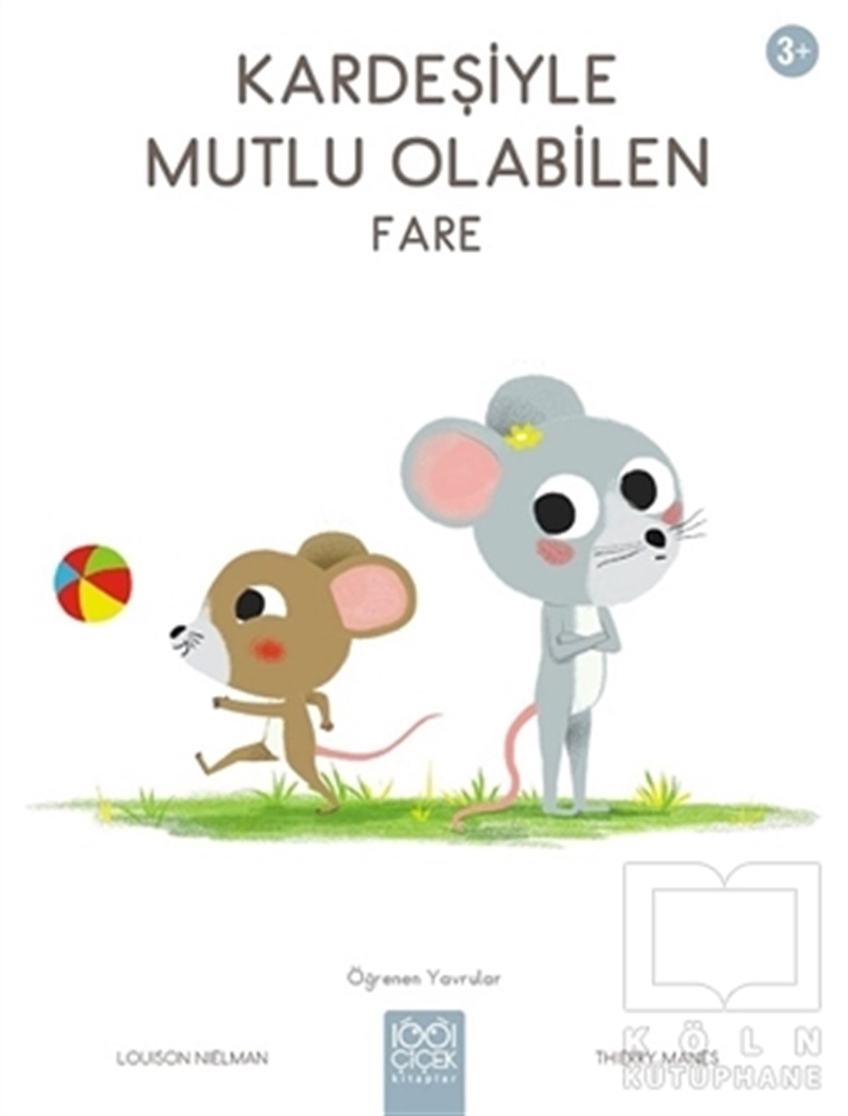 Louison NielmanÇocuk Hikaye KitaplarıKardeşiyle Mutlu Olabilen Fare