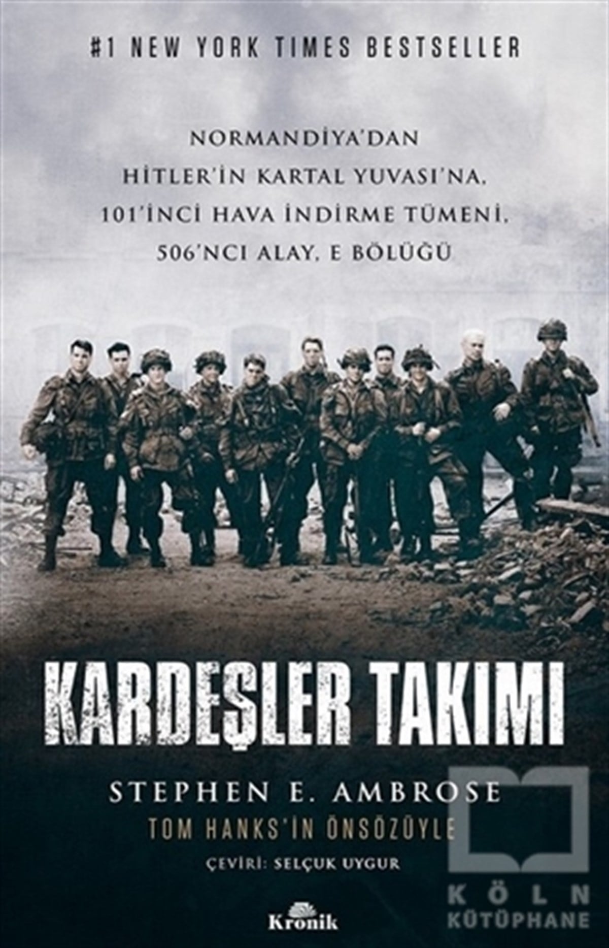 Stephen E. AmbroseAraştırma - İncelemeKardeşler Takımı