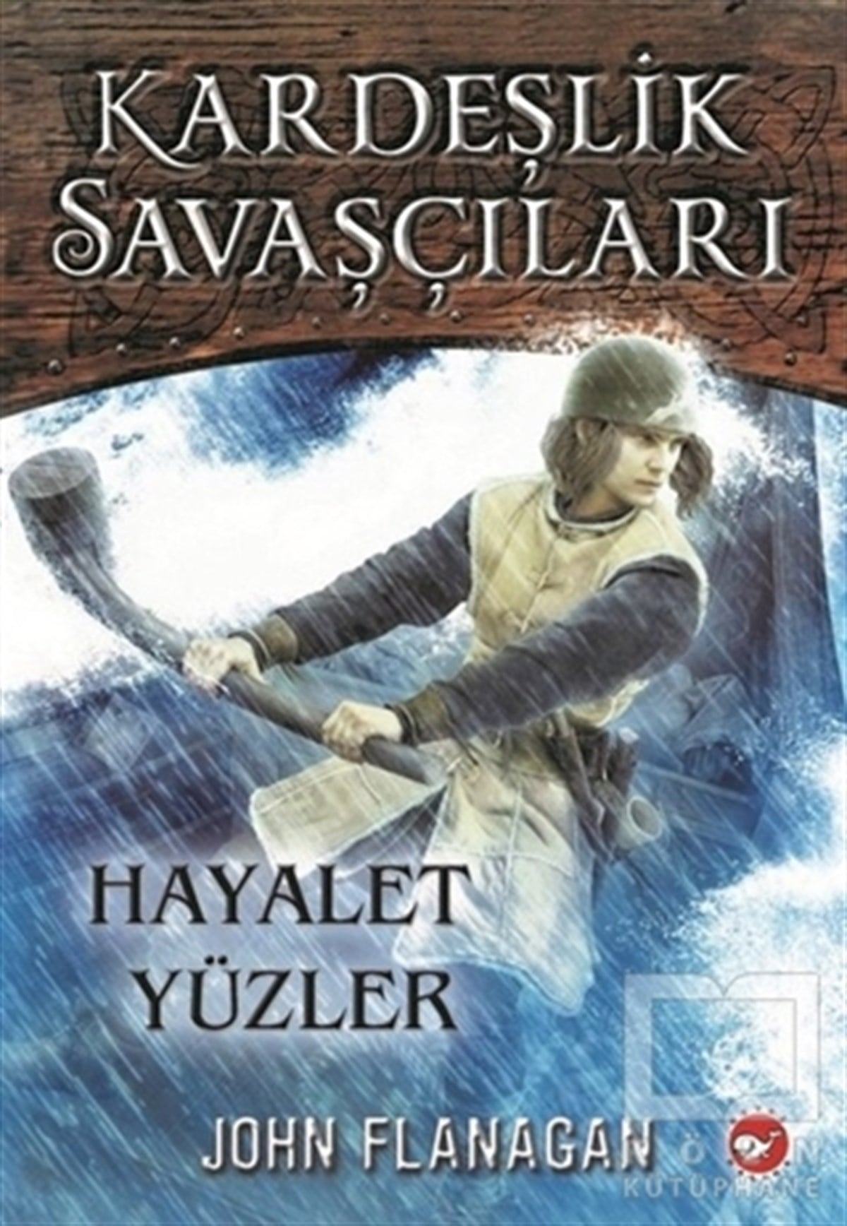 John FlanaganAksiyon - MaceraKardeşlik Savaşçıları 6 - Hayalet Yüzler
