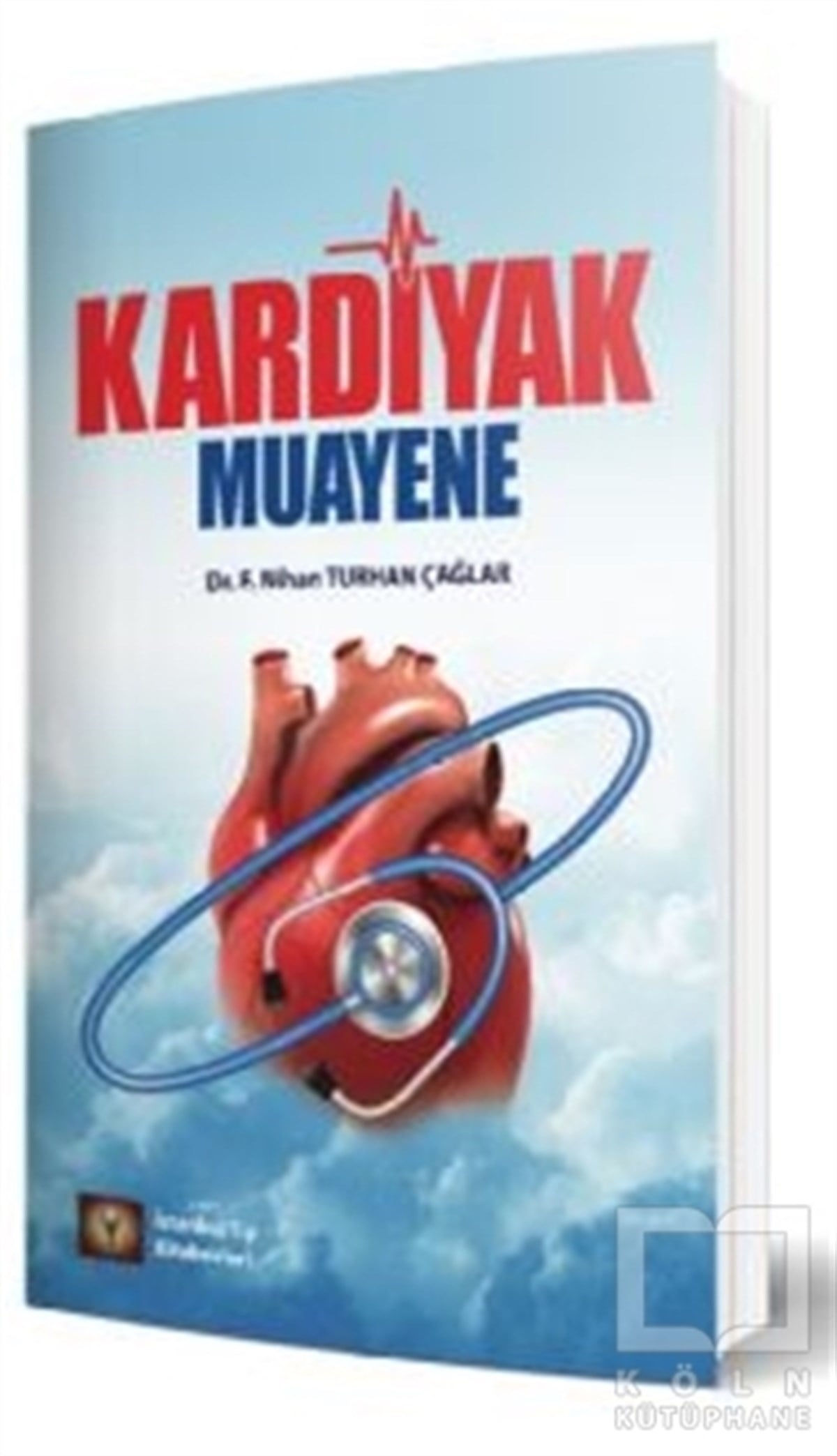 Nihan Turhan ÇağlarDiğerKardiyak Muayene