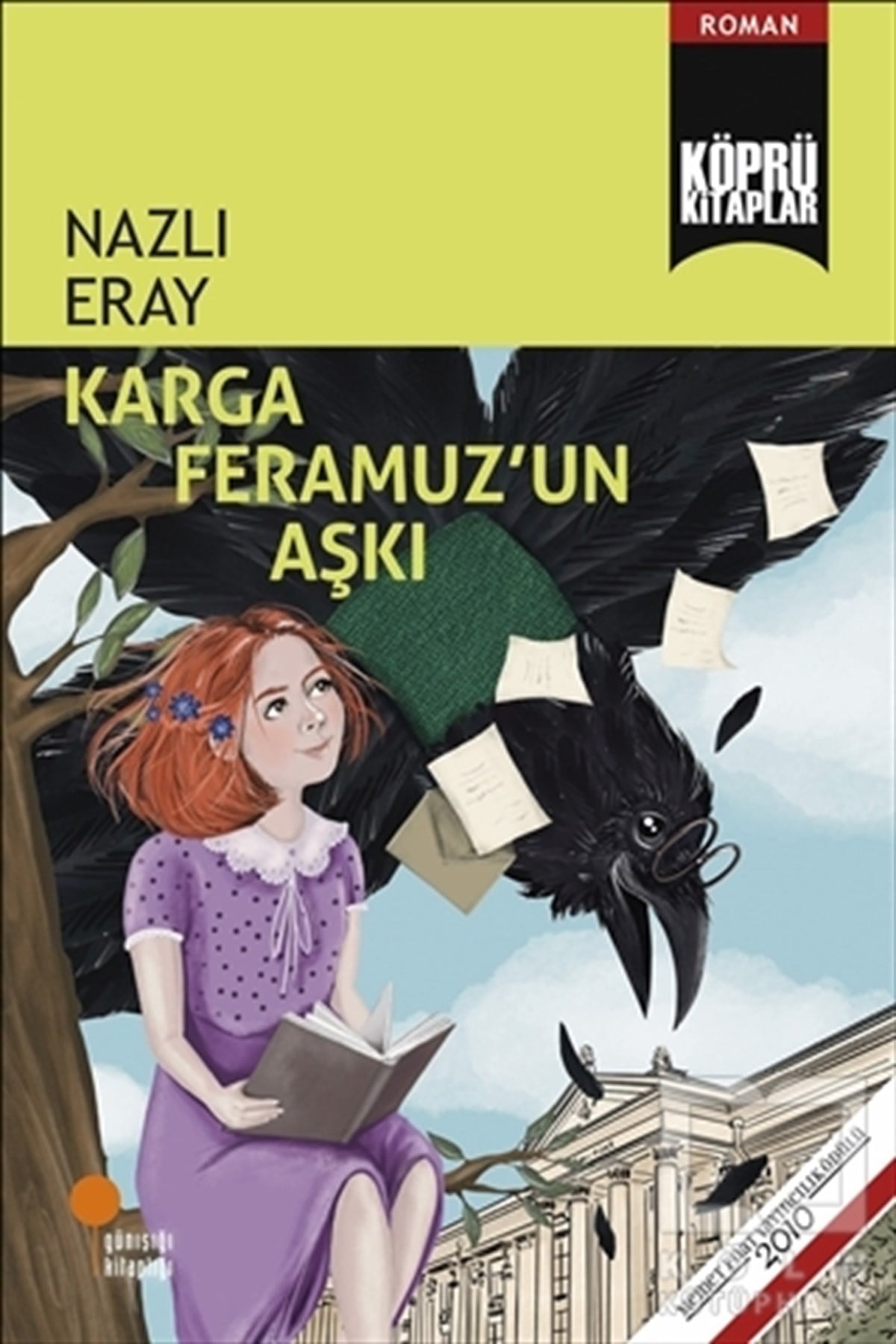 Nazlı ErayÇocuk RomanlarıKarga Feramuz’un Aşkı