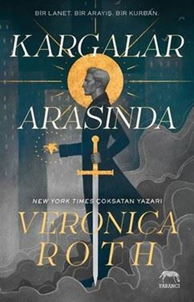 Veronica RothFantastik Kitaplar & Fantastik RomanlarKargalar Arasında