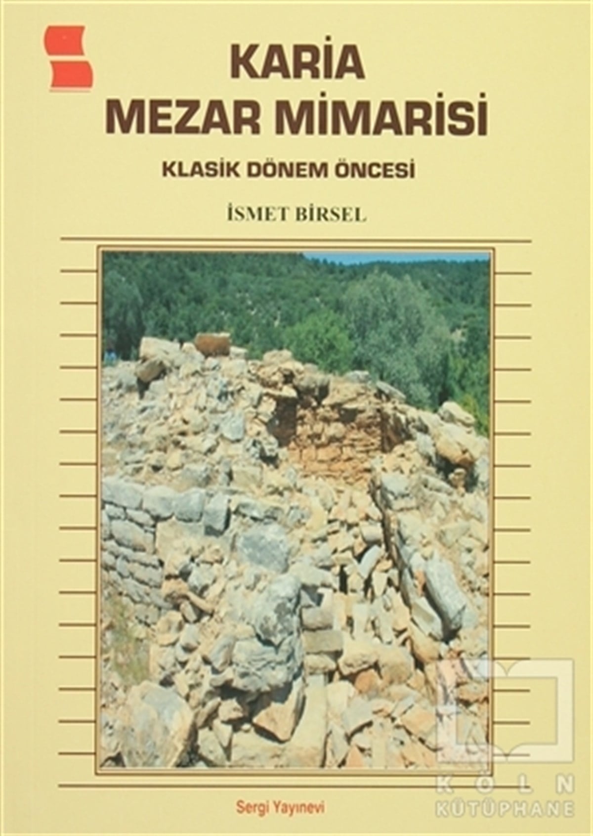 İsmet BirselDiğerKaria Mezar Mimarisi