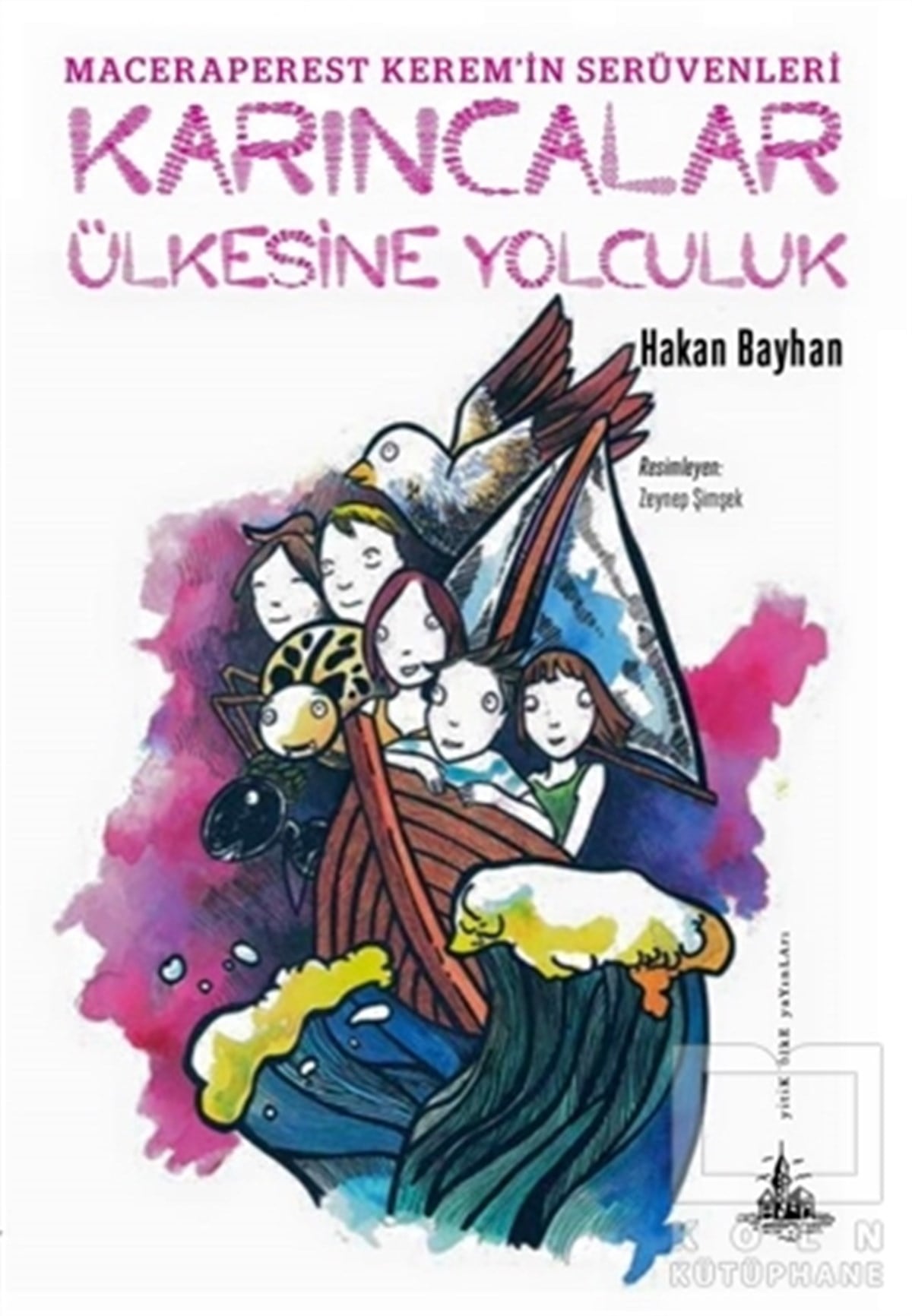 Hakan BayhanMasallarKarıncalar Ülkesine Yolculuk