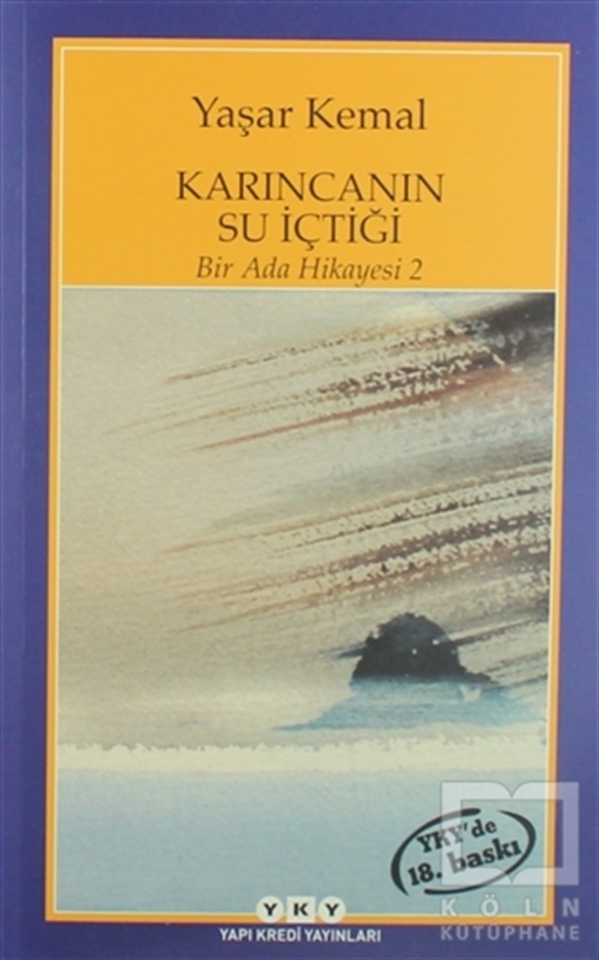 Yaşar KemalTürk EdebiyatıKarıncanın Su İçtiği