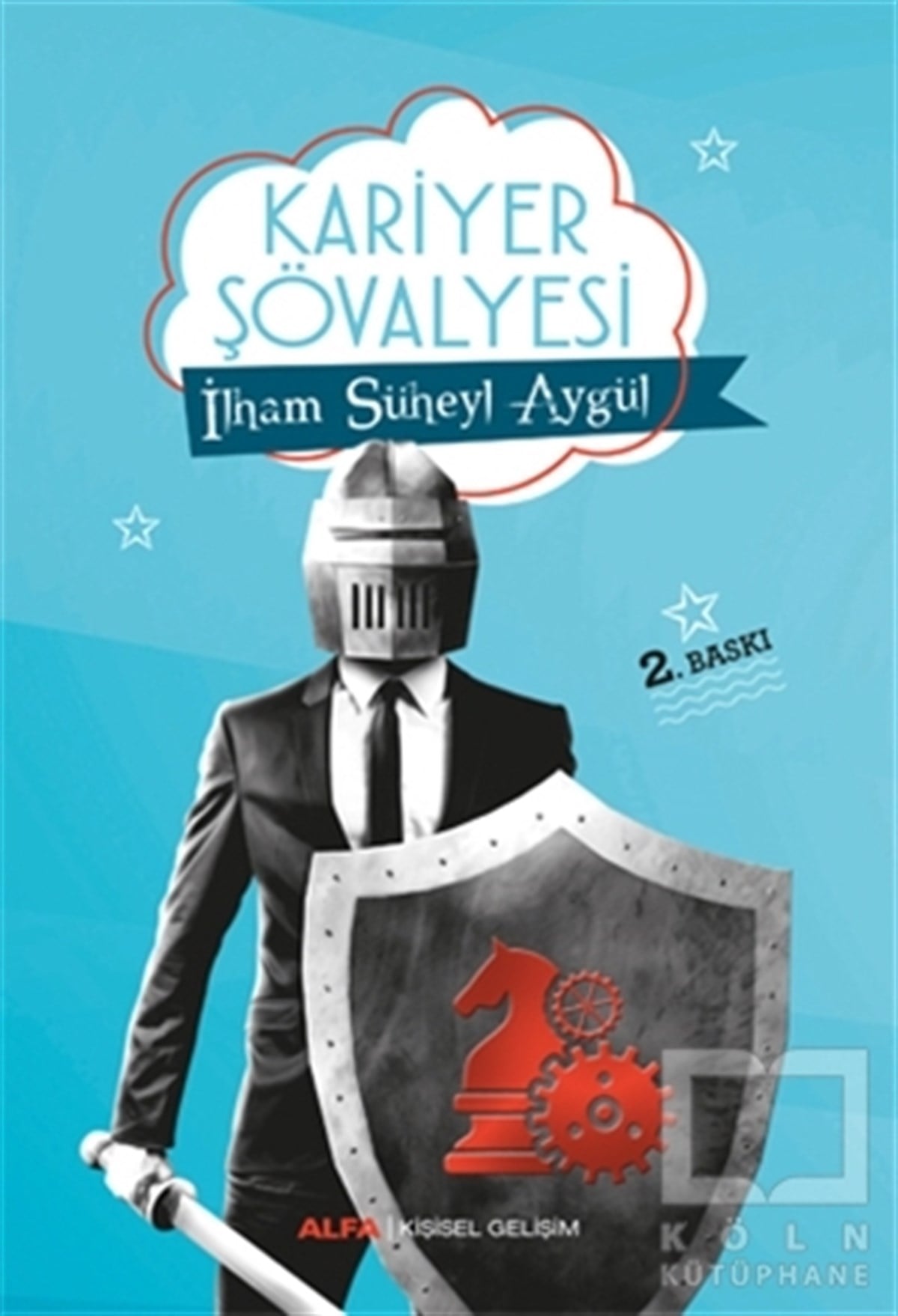 İlham Süheyl AygülKişisel GelişimKariyer Şövalyesi