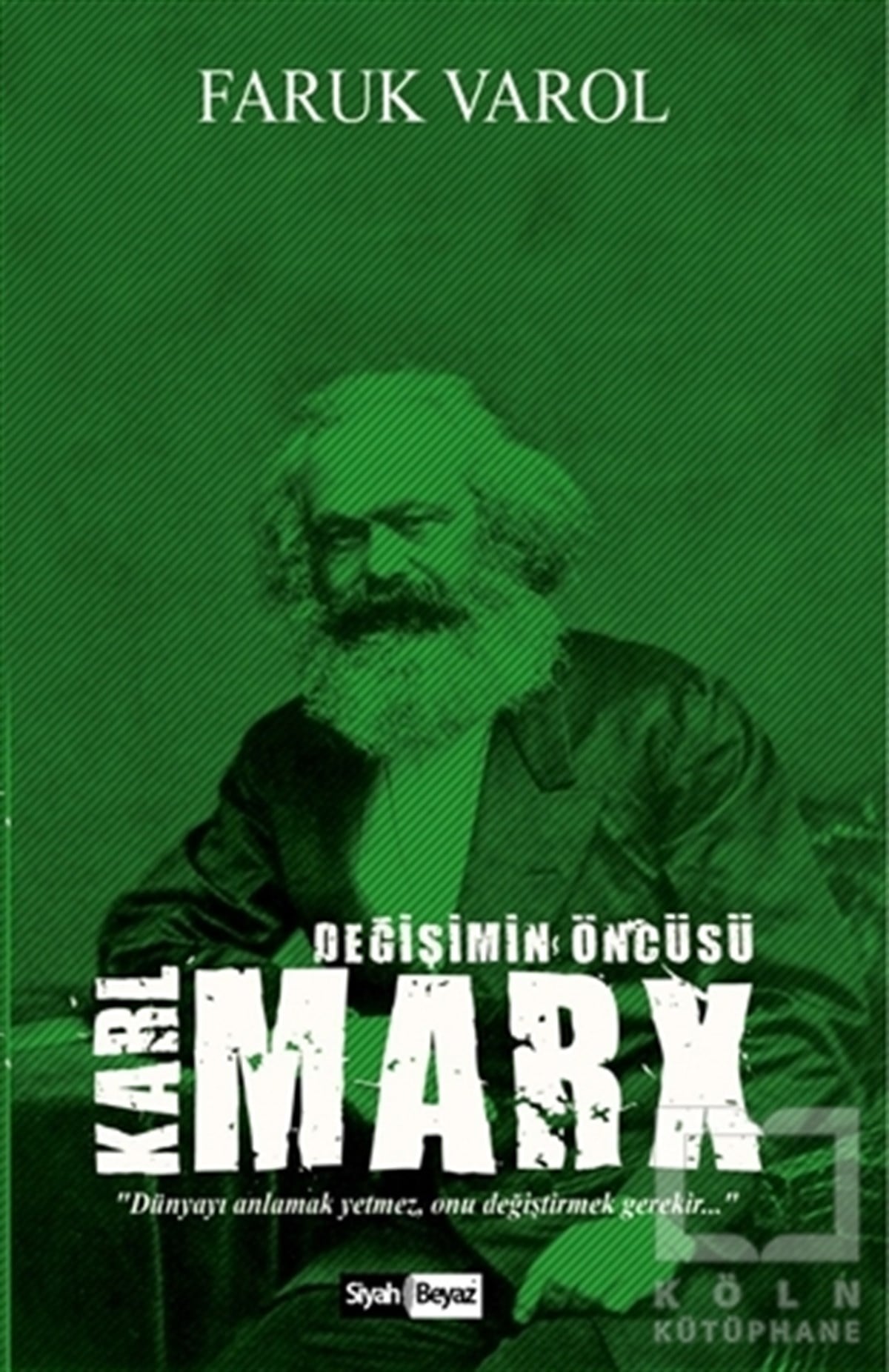 Faruk VarolFilozof BiyografileriKarl Marx