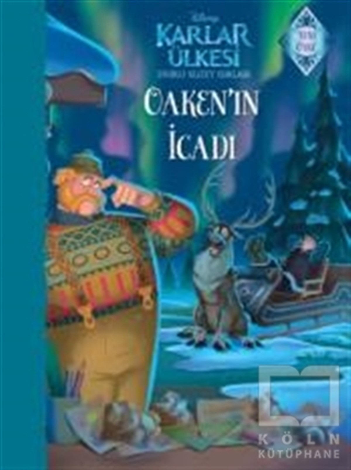 KolektifRoman-ÖyküKarlar Ülkesi Oaken’in İcadı - Sihirli Kuzey Işıkları