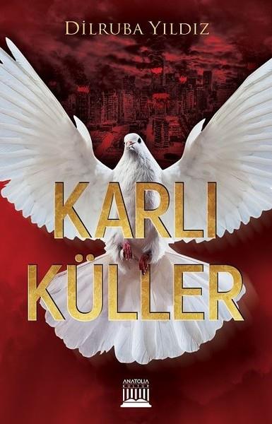 Dilruba YıldızPolisiye Romanlar & Cinayet RomanlarıKarlı Küller