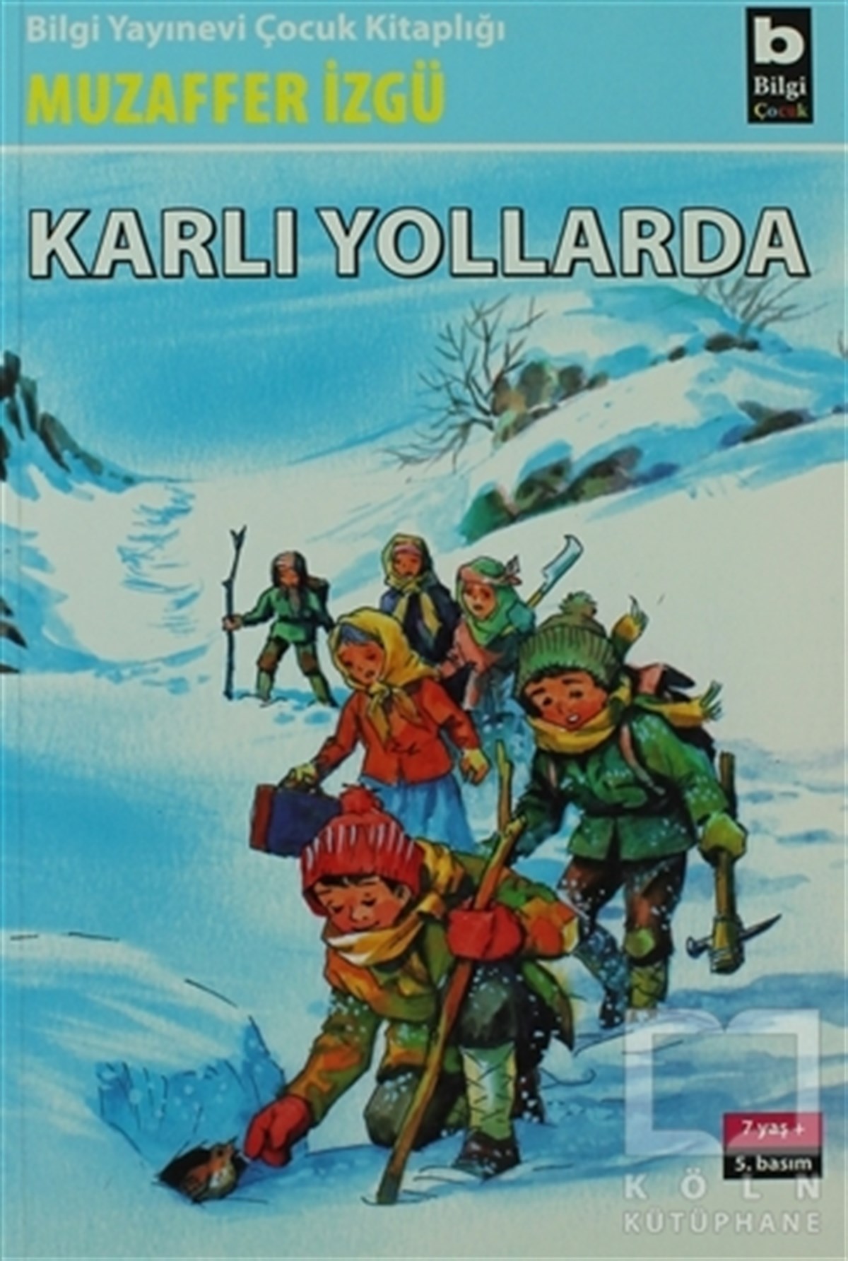 Muzaffer İzgüÇocuk RomanlarıKarlı Yollarda
