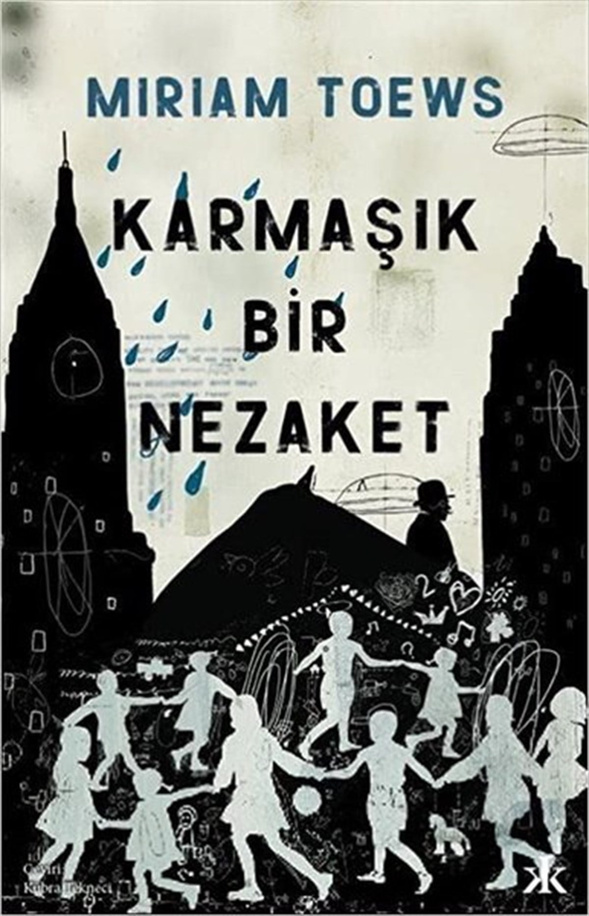 Miriam ToewsDünya RomanKarmaşık Bir Nezaket