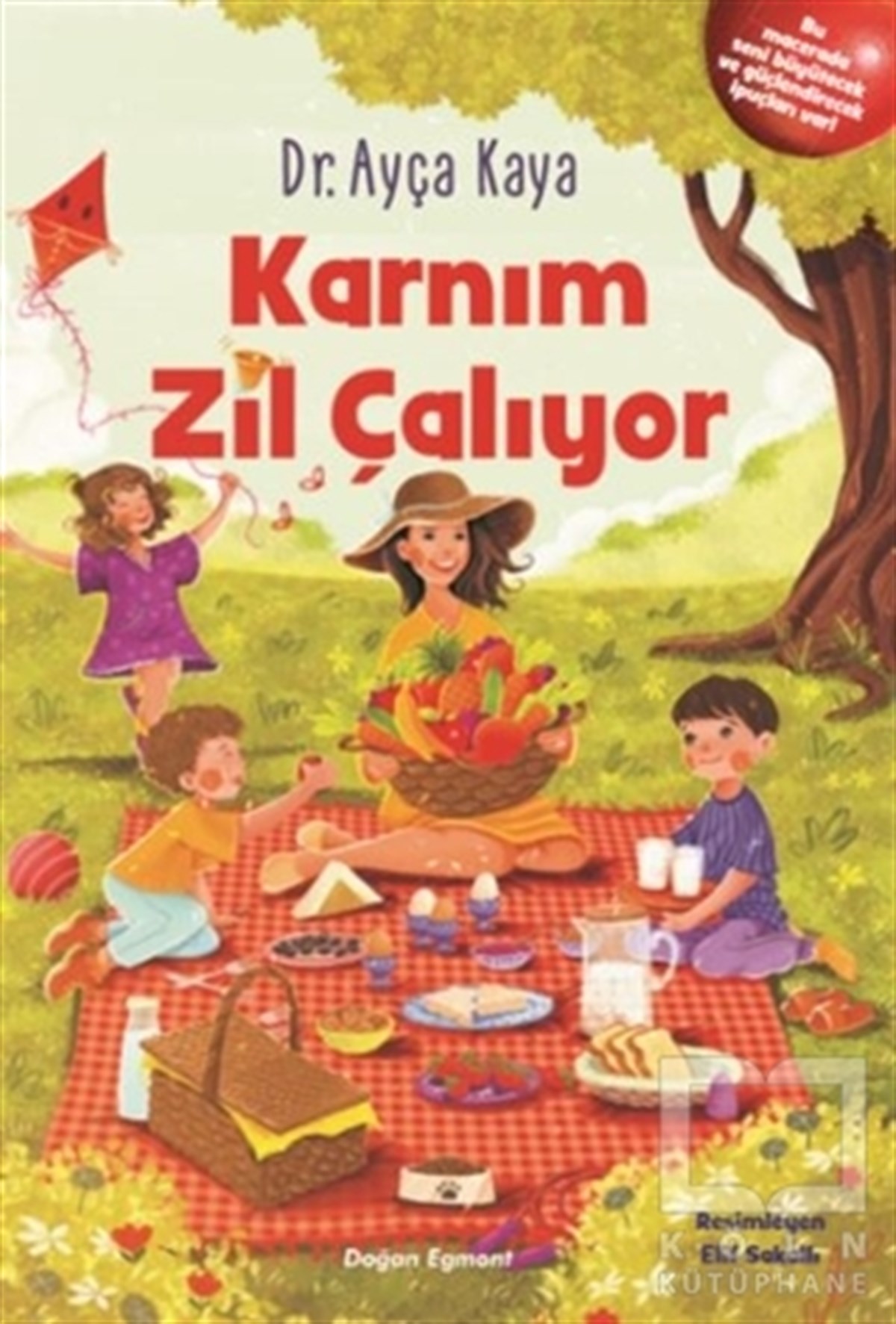 Ayça KayaÇocuk RomanlarıKarnım Zil Çalıyor