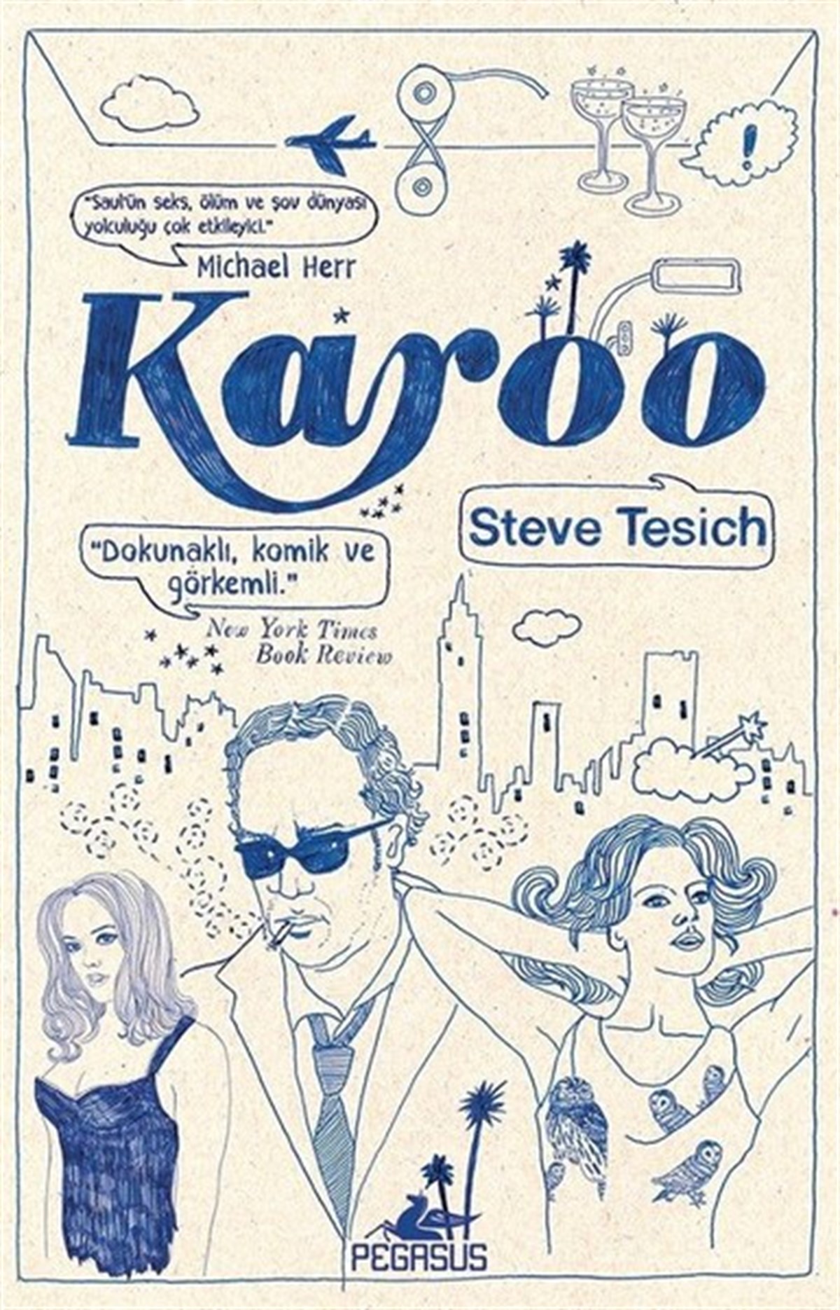 Steve TesichMizah Romani - ÖyküKaroo