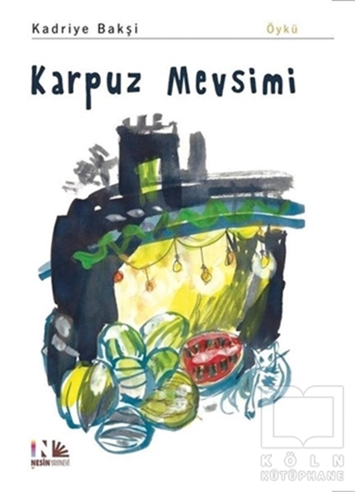 Kadriye BakşiÖyküKarpuz Mevsimi