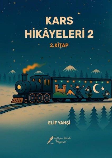 Elif YahşiEgitim Etkinlik KitaplariKars Hikayeleri 2 - 2. Kitap