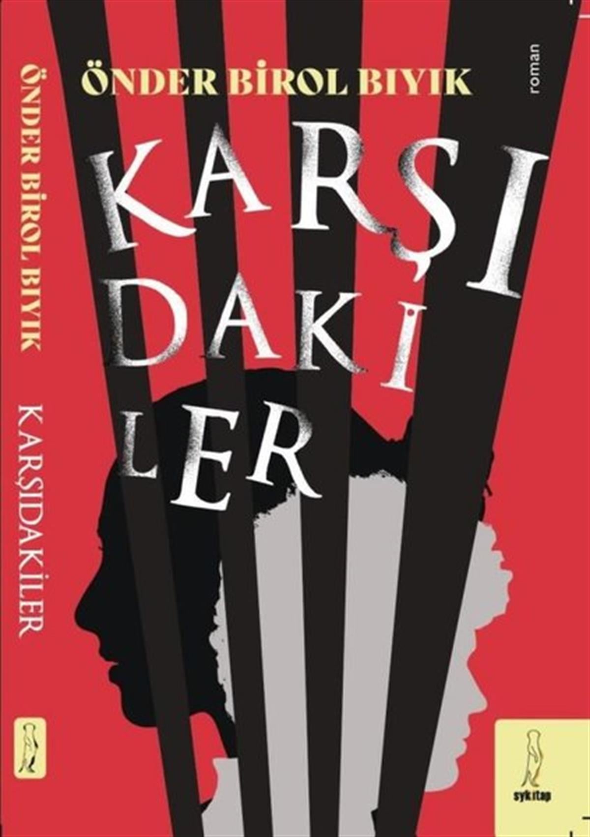 Önder Birol BıyıkTürkiye RomanKarşıdakiler