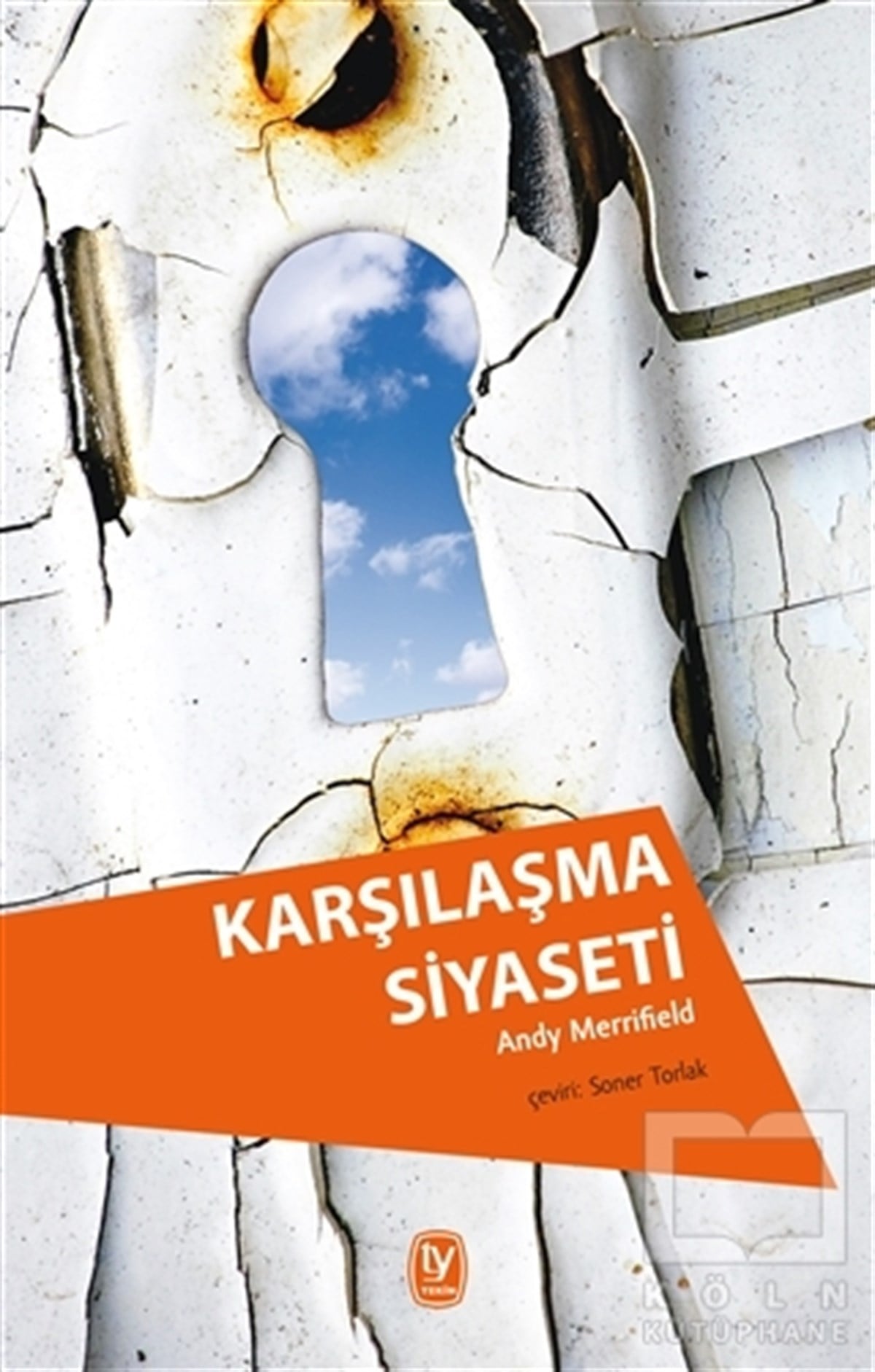Andy MerrifieldKuramKarşılaşma Siyaseti