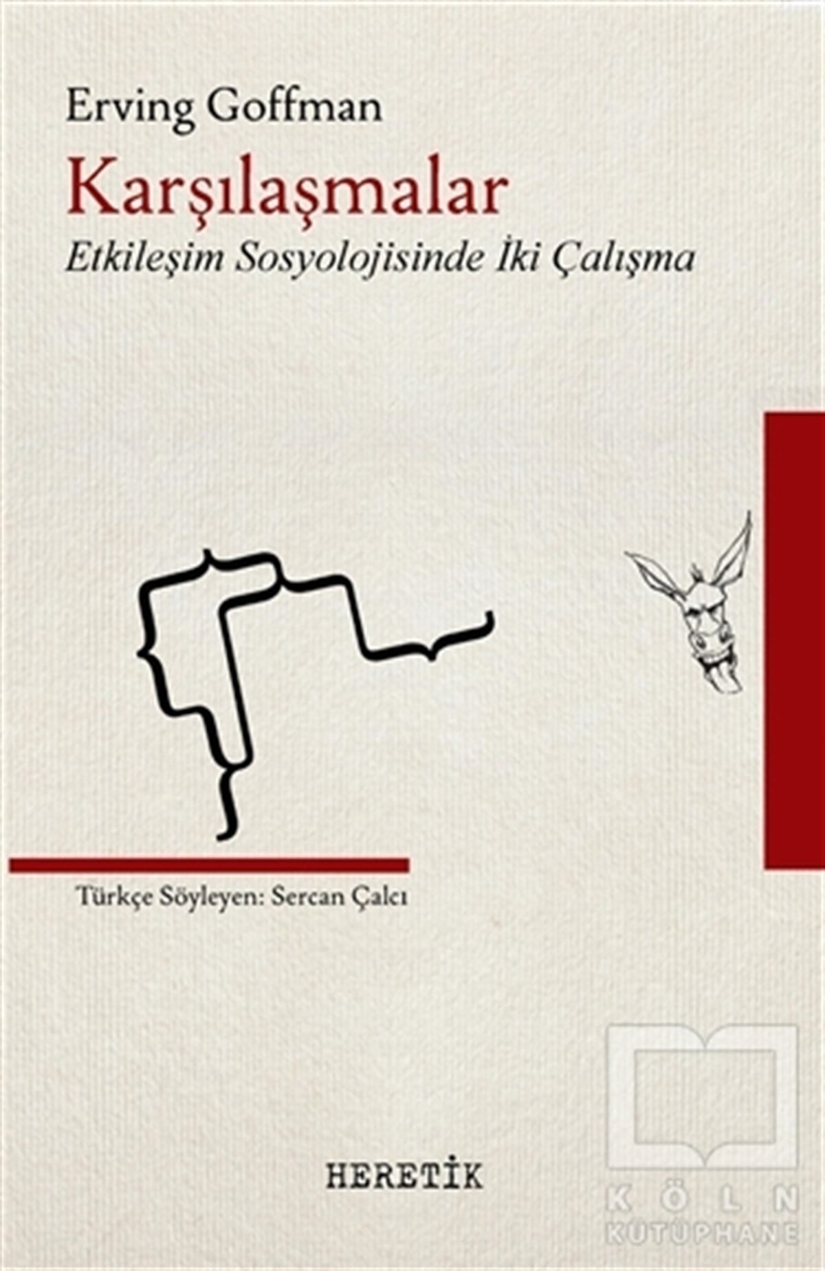 Erving GoffmanDiğerKarşılaşmalar