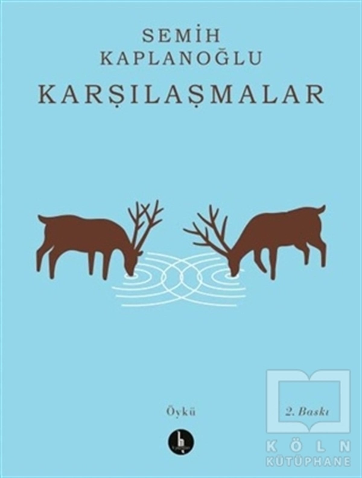 Semih KaplanoğluÖyküKarşılaşmalar