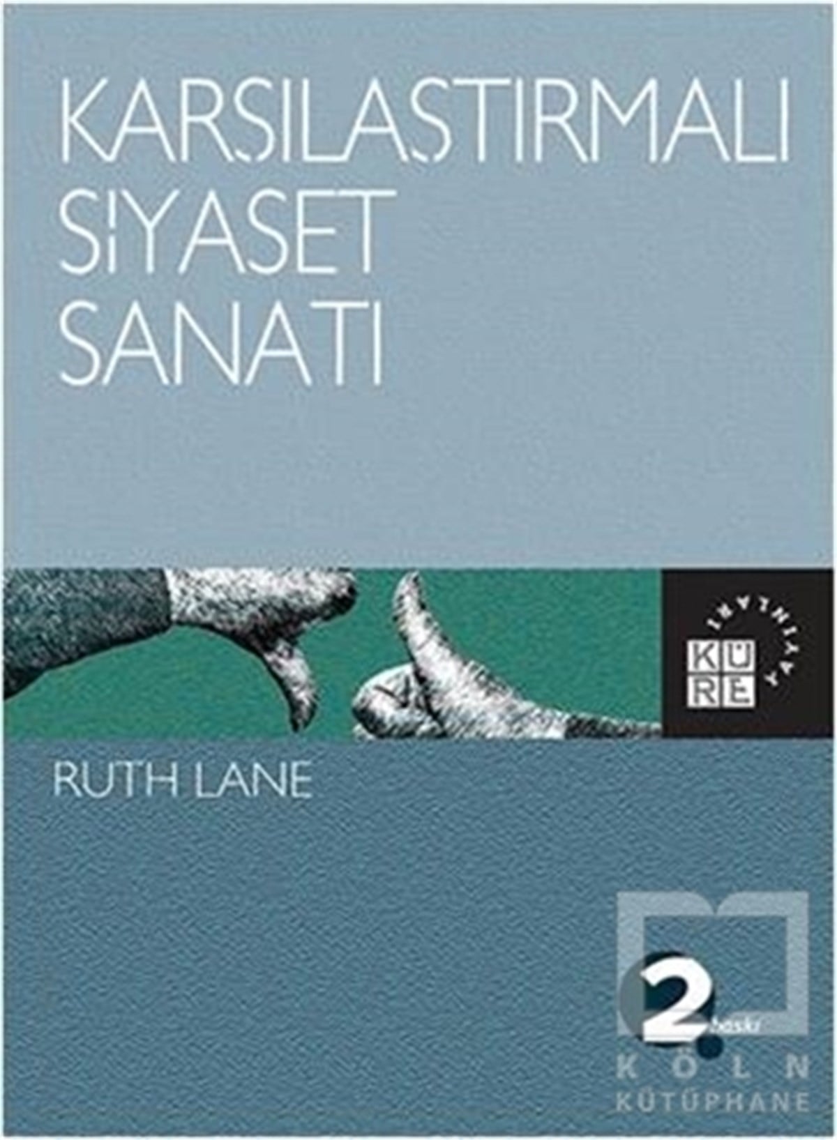 Ruth LaneSiyaset BilimiKarşılaştırmalı Siyaset Sanatı