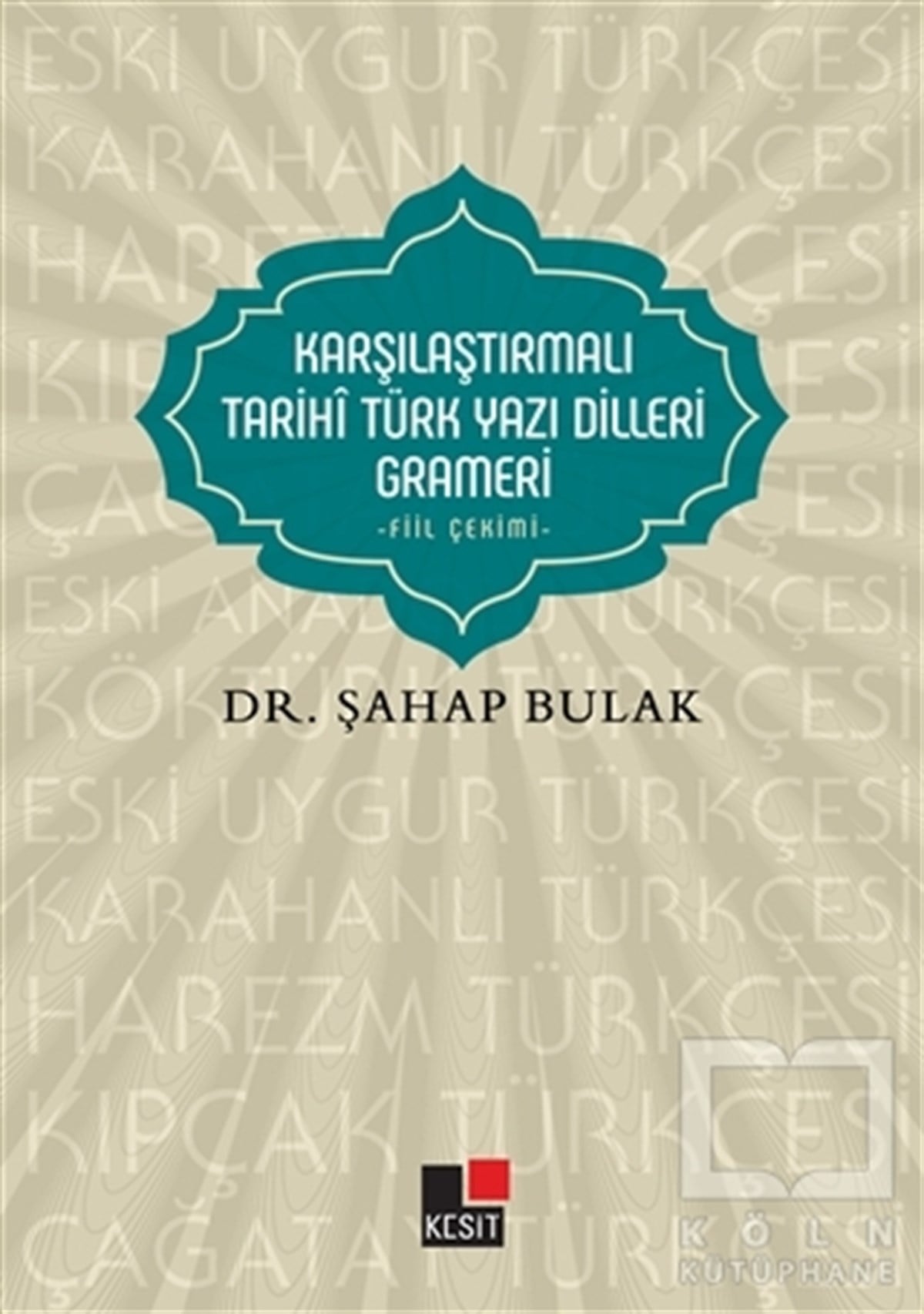 Şahap BulakDil BilimKarşılaştırmalı Tarihi Türk Yazı Dilleri Grameri