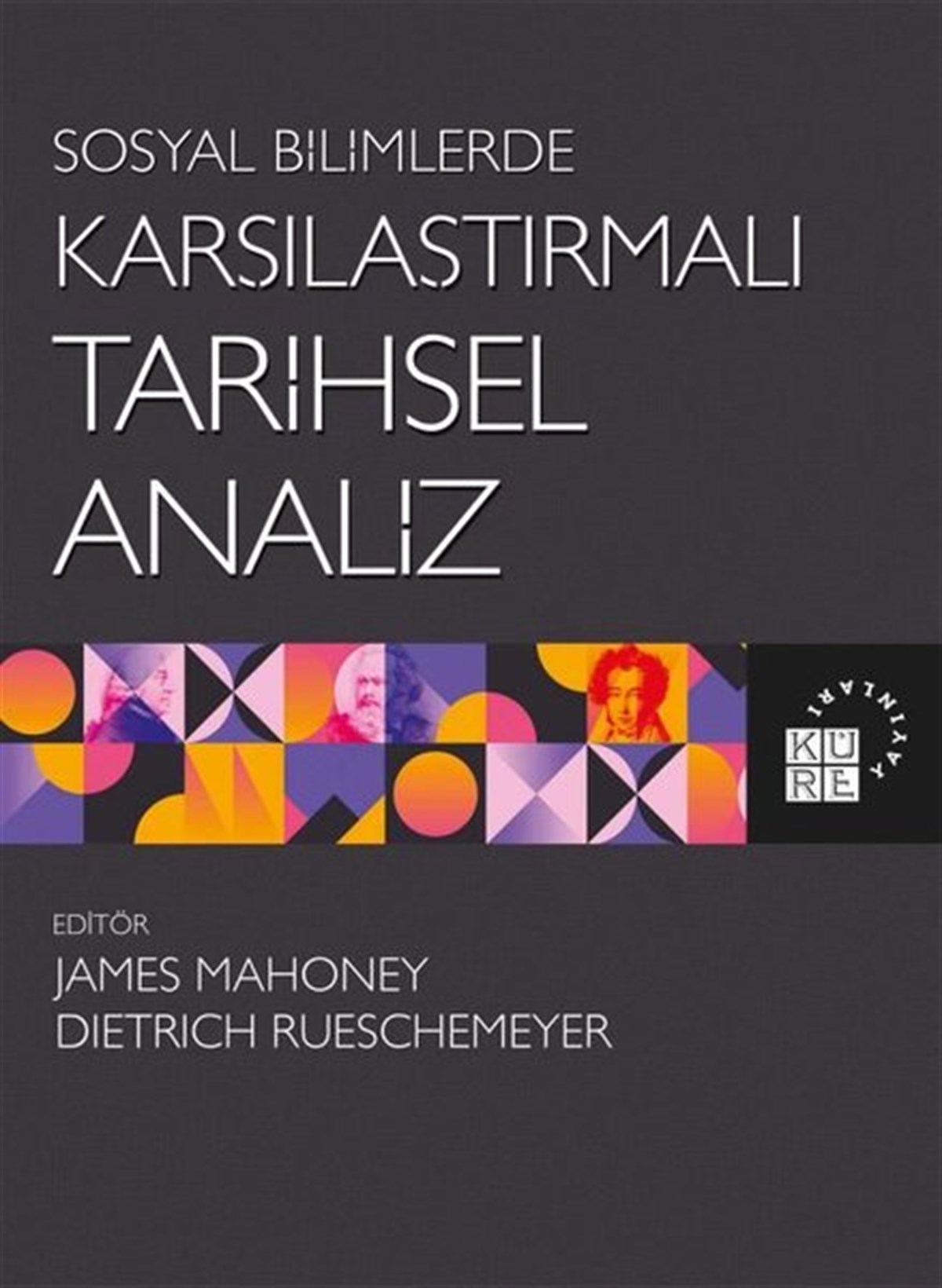 KolektifSosyoloji KitaplarıKarşılaştırmalı Tarihsel Analiz - Sosyal Bilimlerde