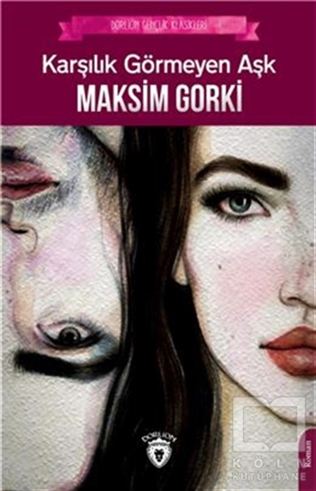 Maksim GorkiTürkçe RomanlarKarşılık Görmeyen Aşk