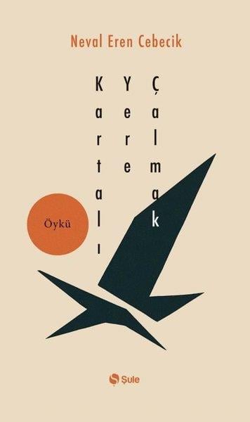 Neval Eren CebecikTürk RomaniKartalı Yere Çalmak
