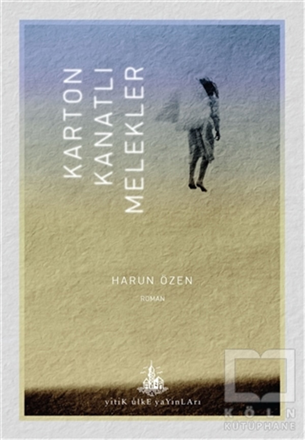 Harun ÖzenRomanKarton Kanatlı Melekler