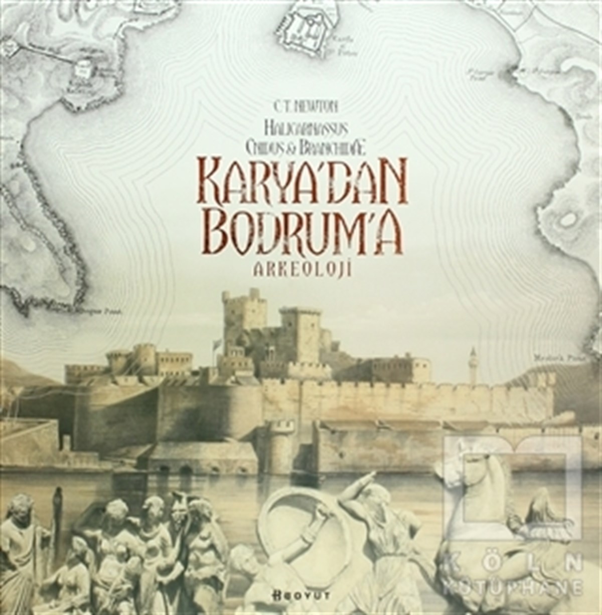 C. T. NewtonReferans KitaplarKaryadan Bodruma