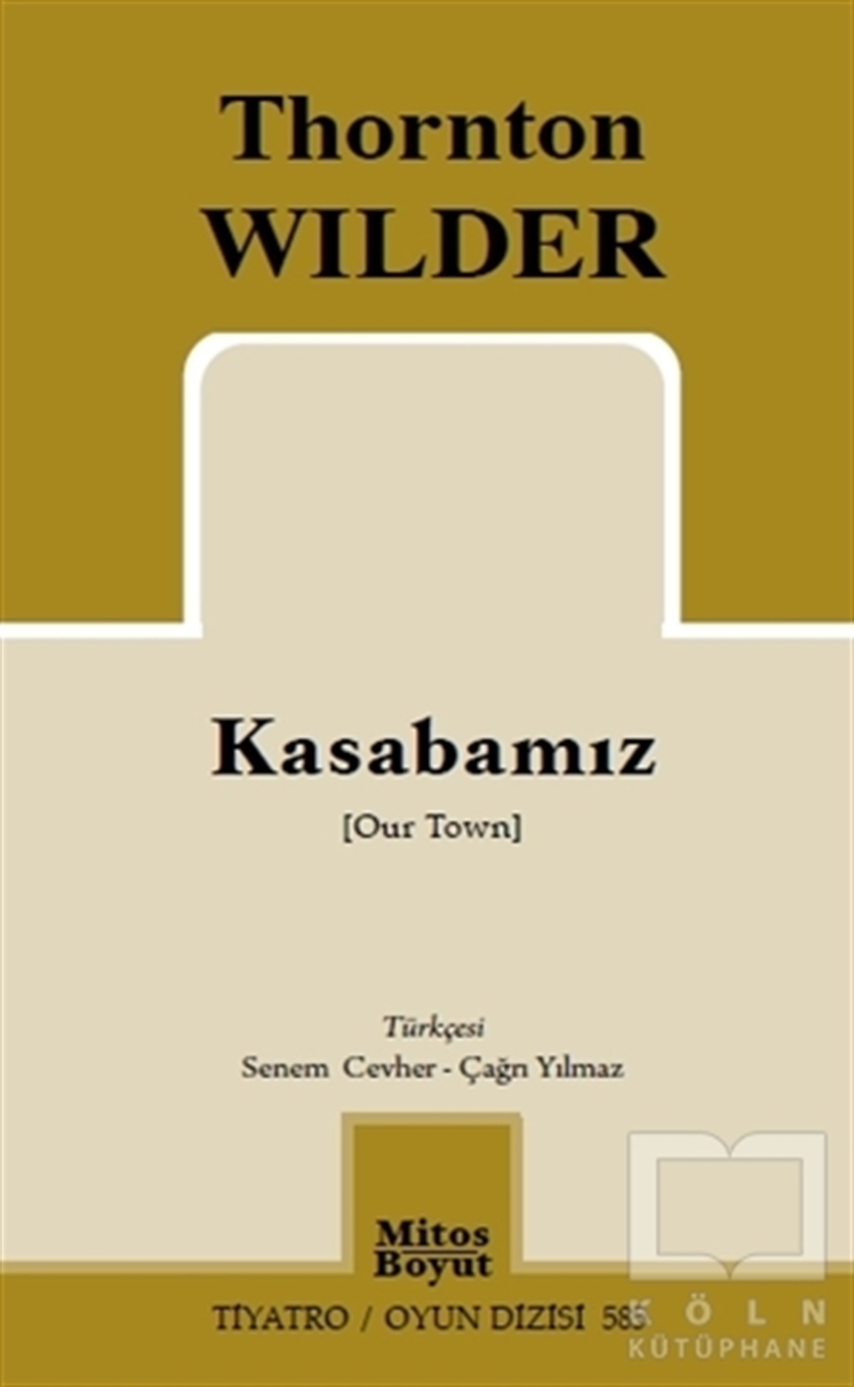 Thornton WilderOyunKasabamız