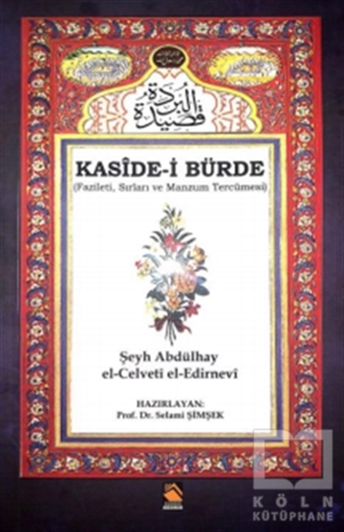 Şeyh Abdülhay el-Celveti el-EdirneviDiğerKaside-i Bürde