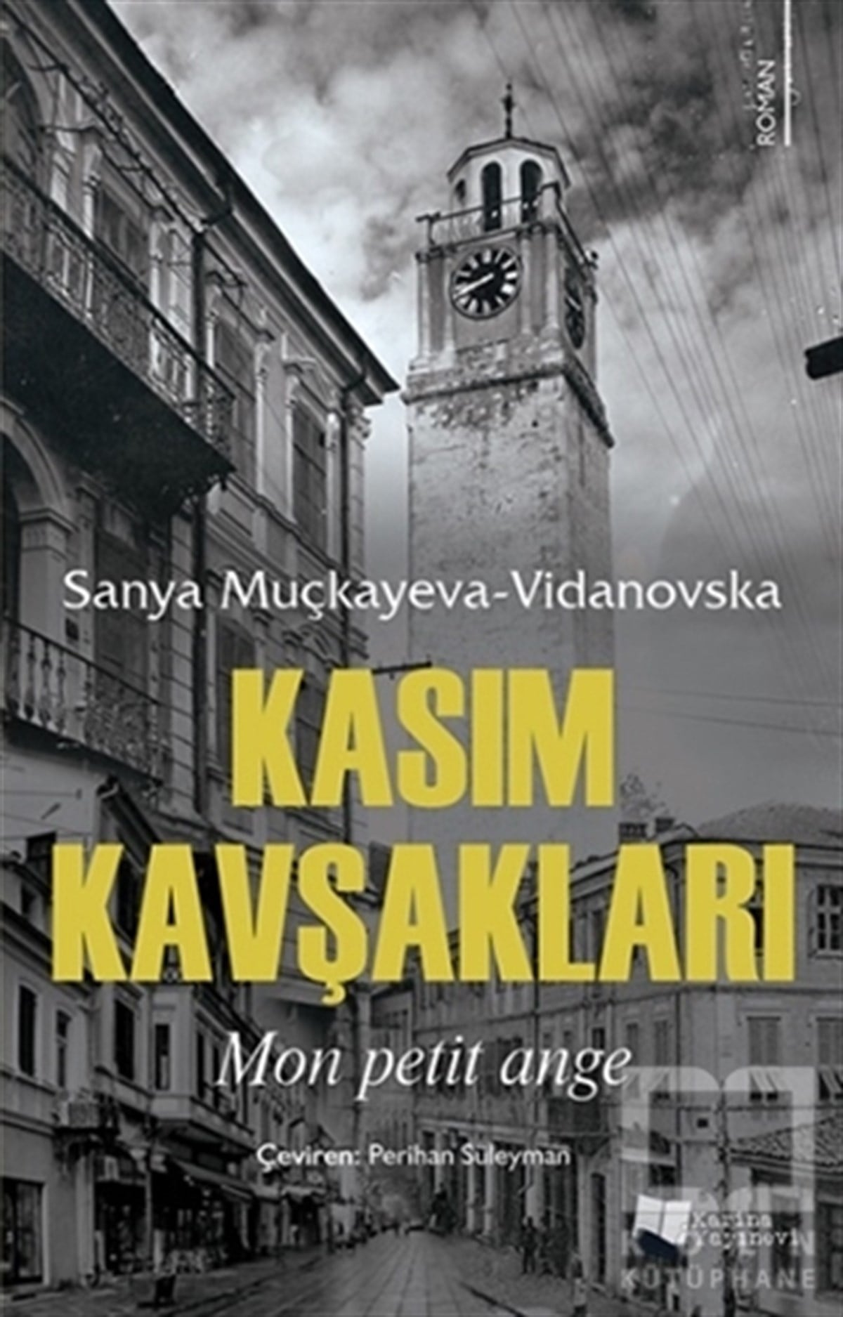 Sanya Muçkayeva-VidanovskaRomanKasım Kavşakları