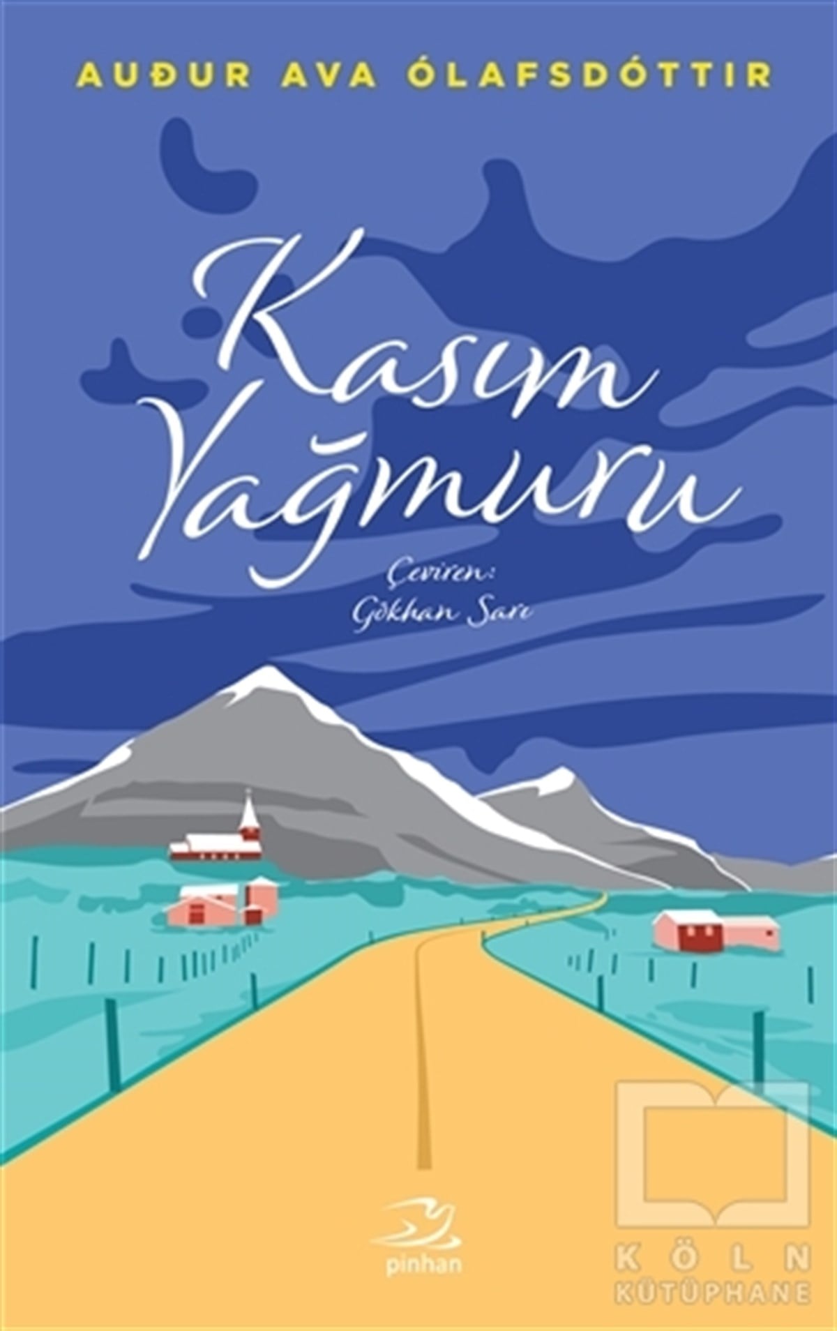 Audur Ava OlafsdottirRomanKasım Yağmuru